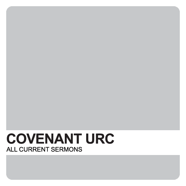 Covenant URC's Podcast podcast artwork