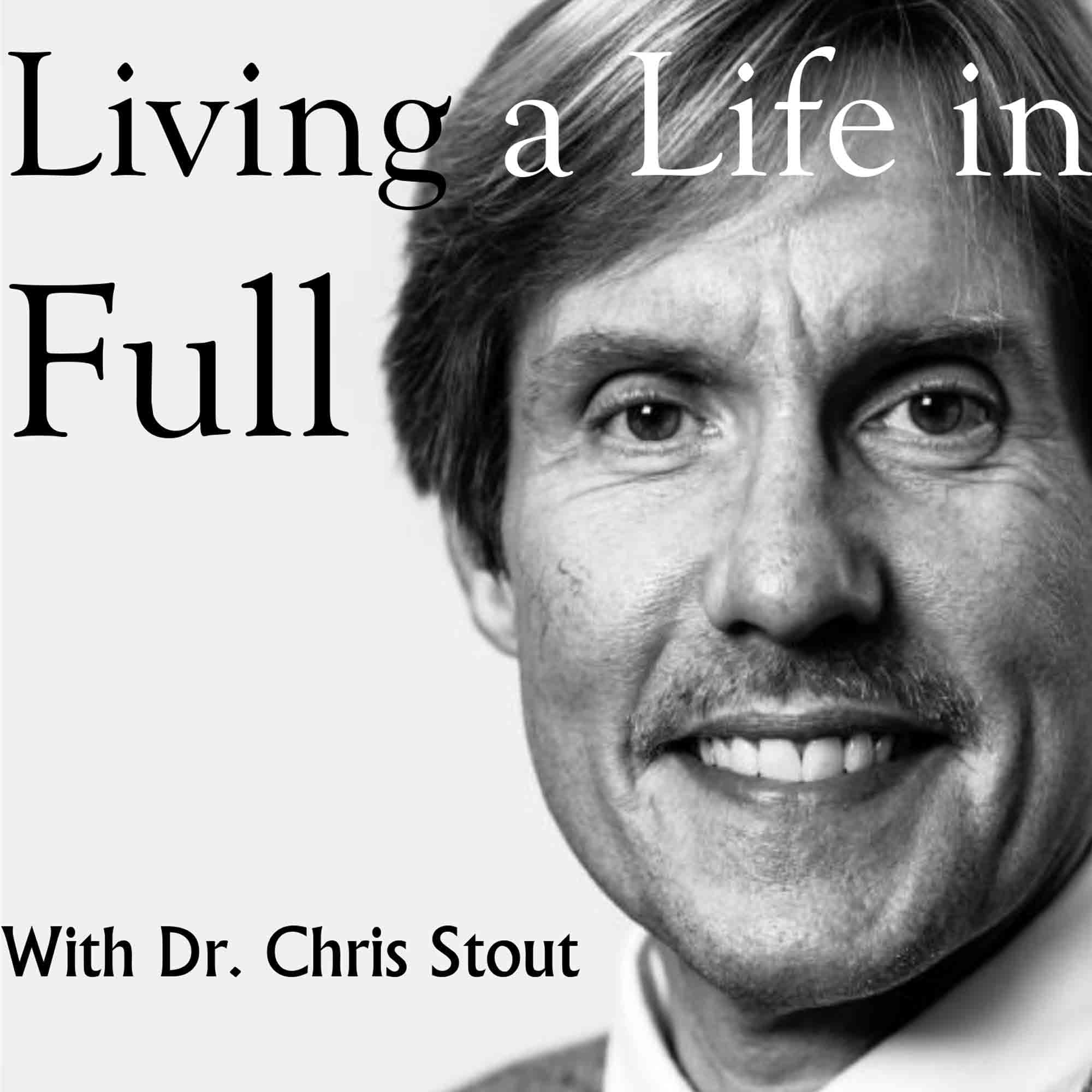 Living A Life In Full podcast artwork
