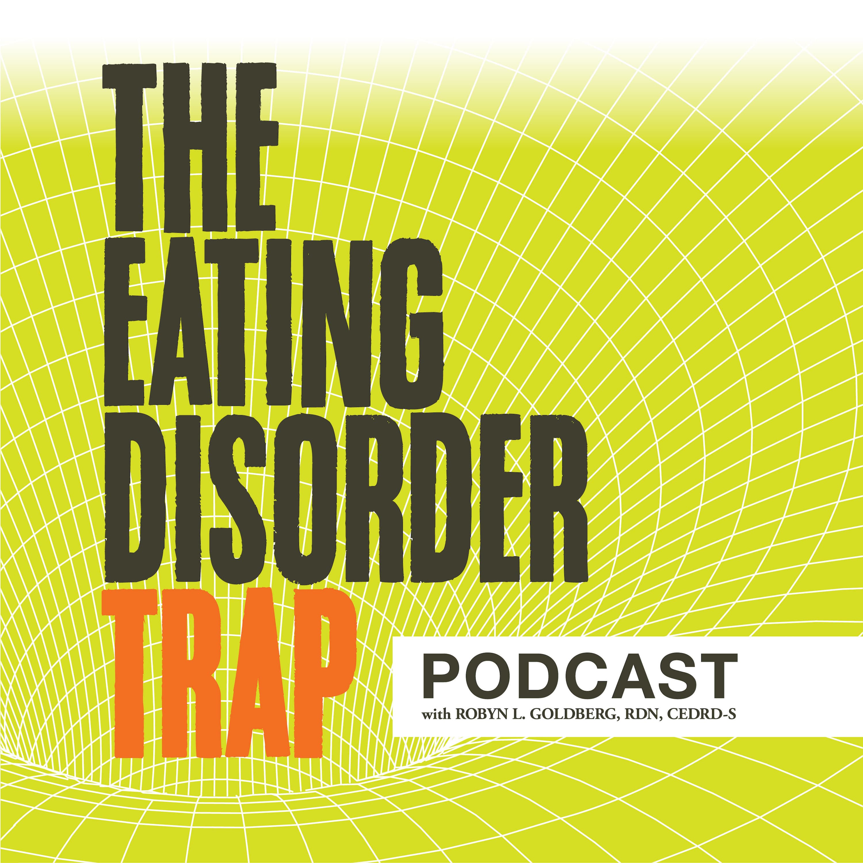 The Eating Disorder Trap Podcast podcast artwork