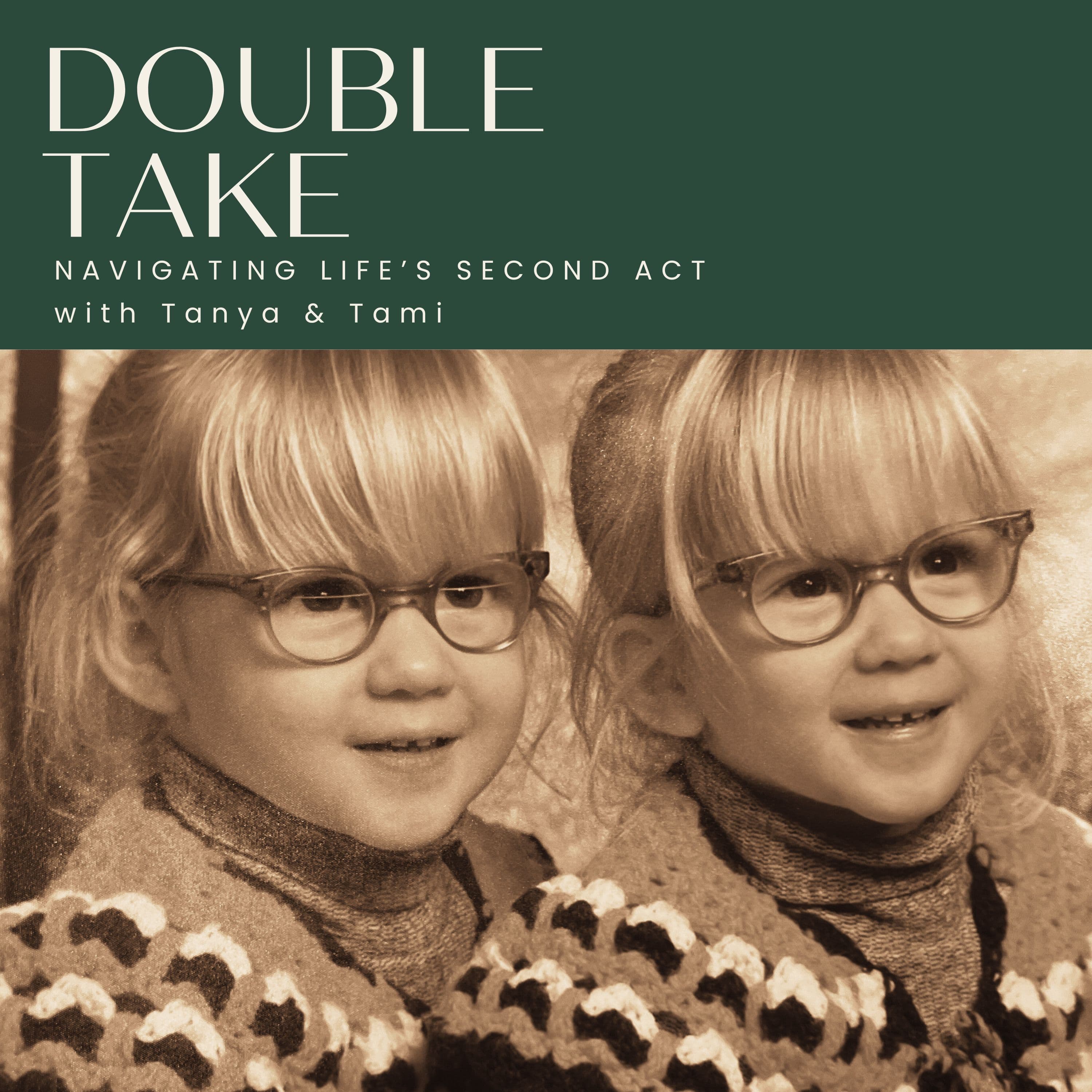 DOUBLE TAKE: Navigating Life's Second Act podcast artwork