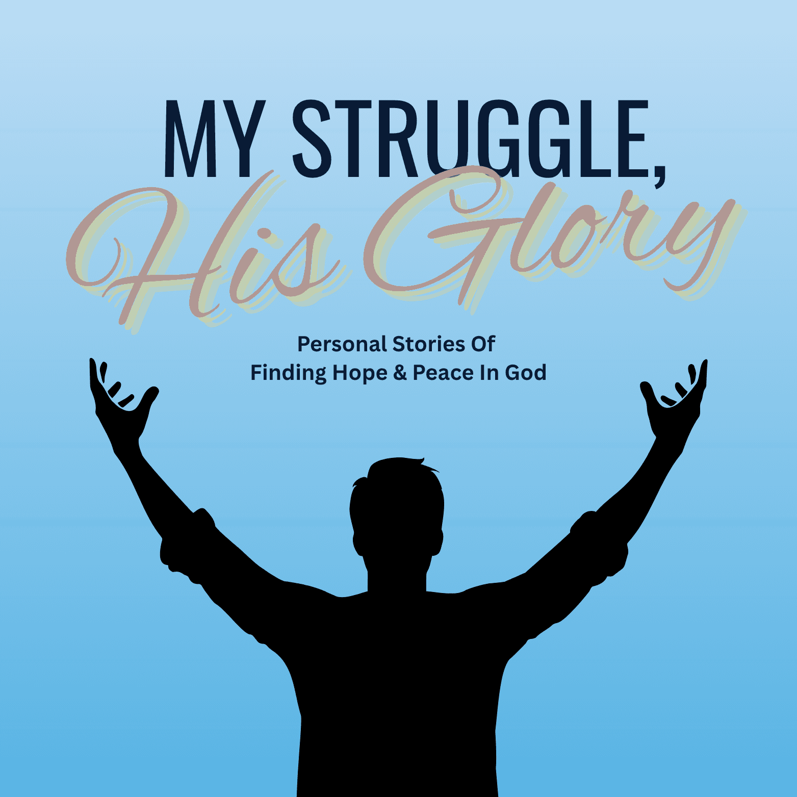 My Struggle, His Glory podcast artwork