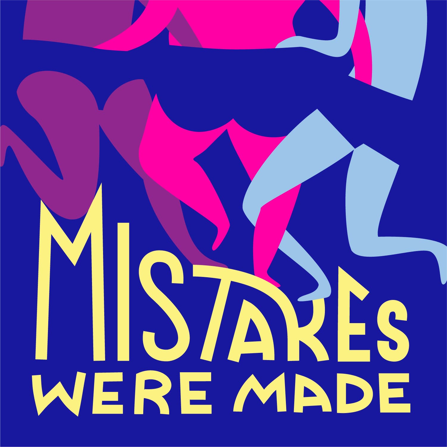 Mistakes Were Made podcast artwork