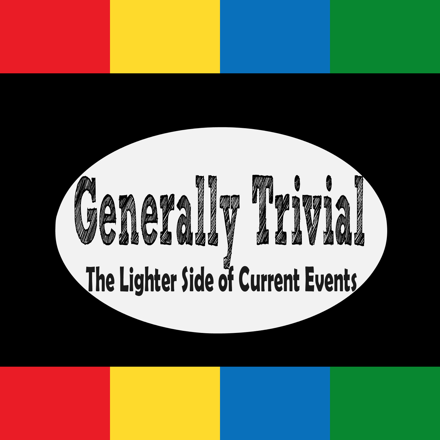 Generally Trivial: Current events, pop culture, sports, and odd news every fortnight. podcast artwork