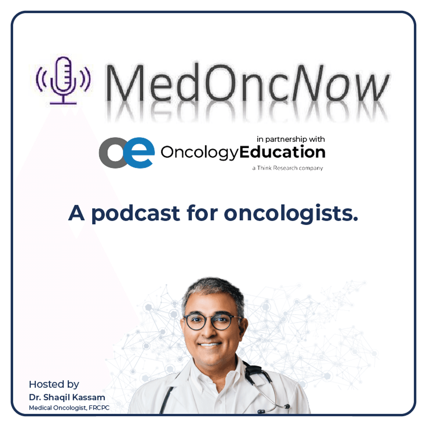 OncologyEducation presents MedOncNow podcast artwork