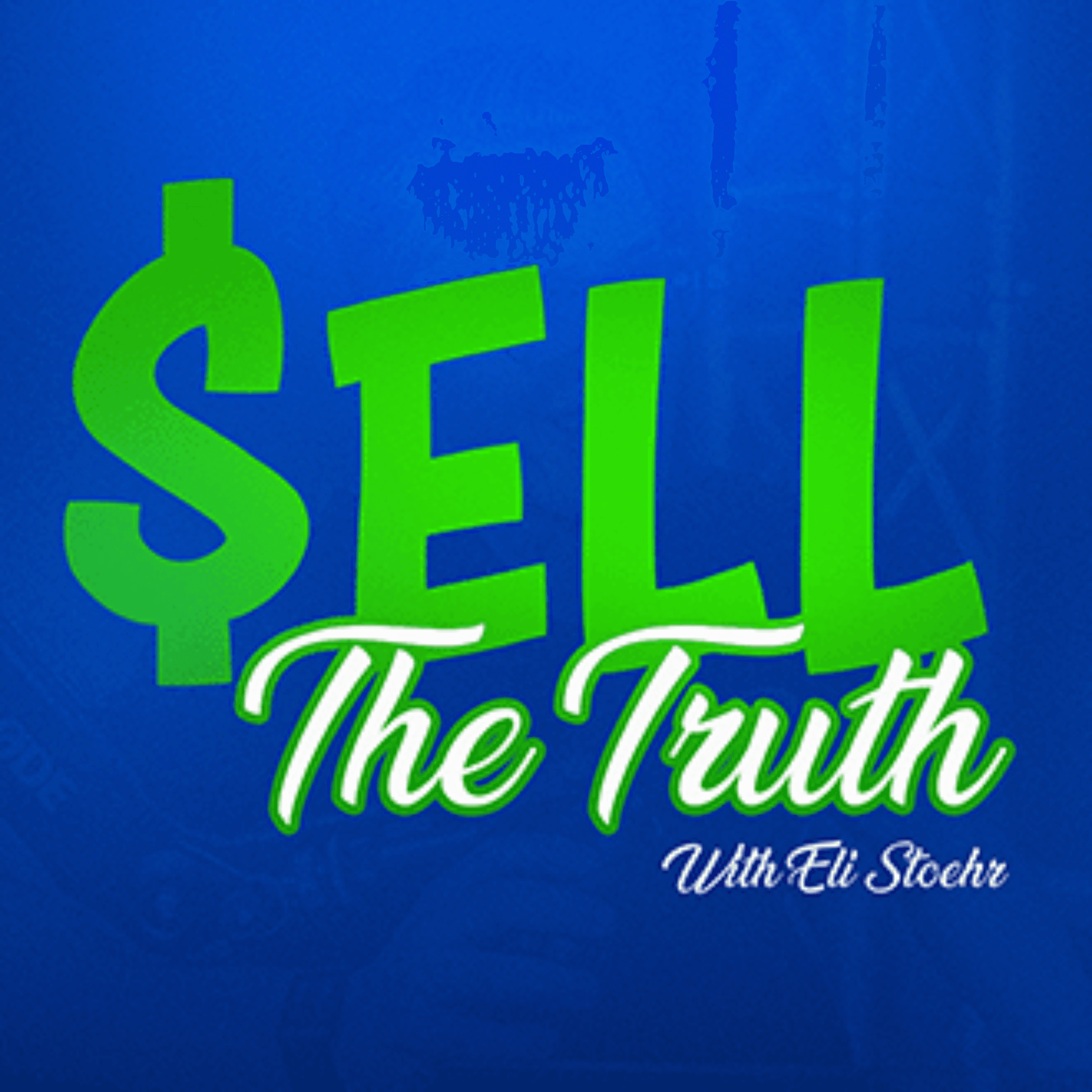 Sell The Truth podcast artwork