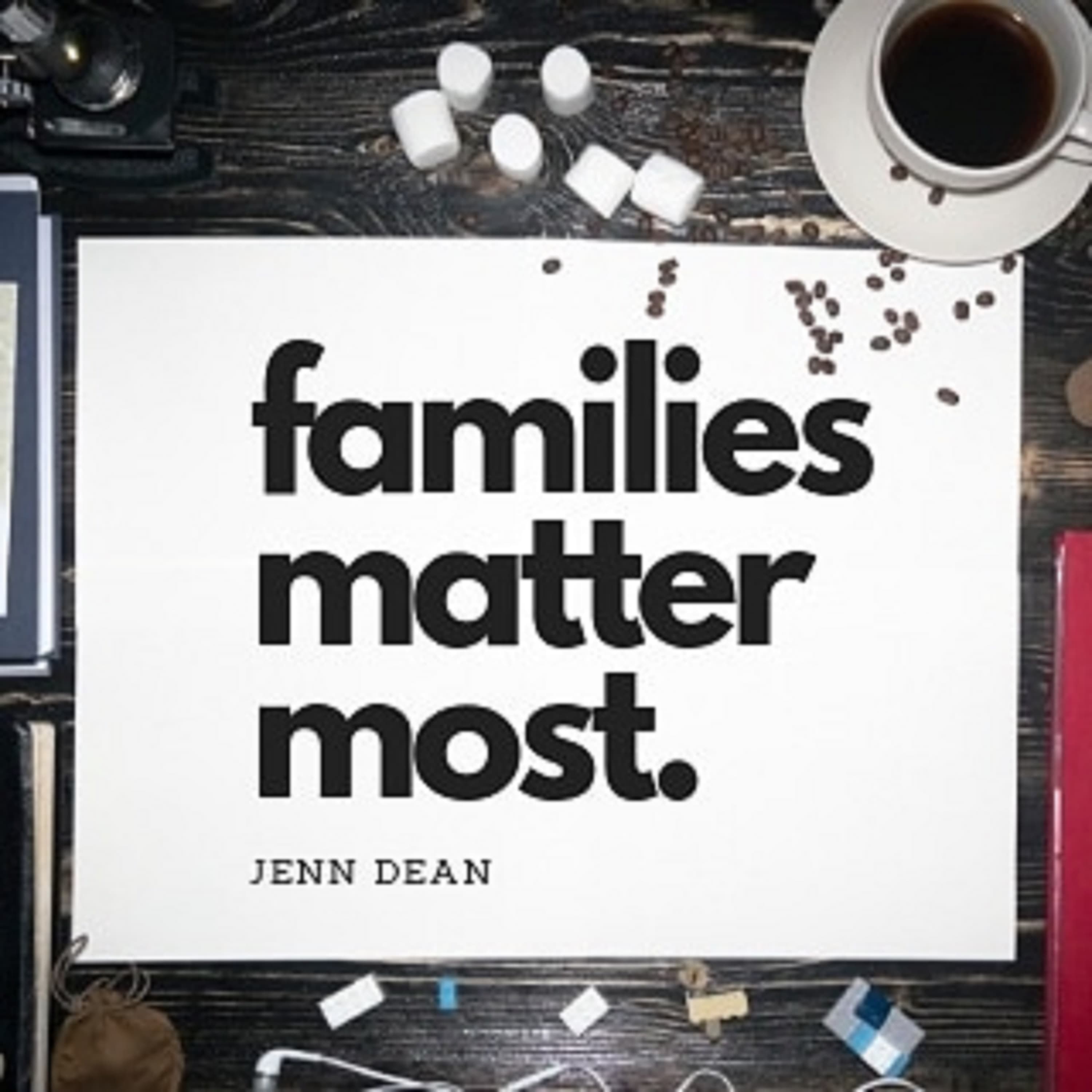 Families Matter Most podcast artwork
