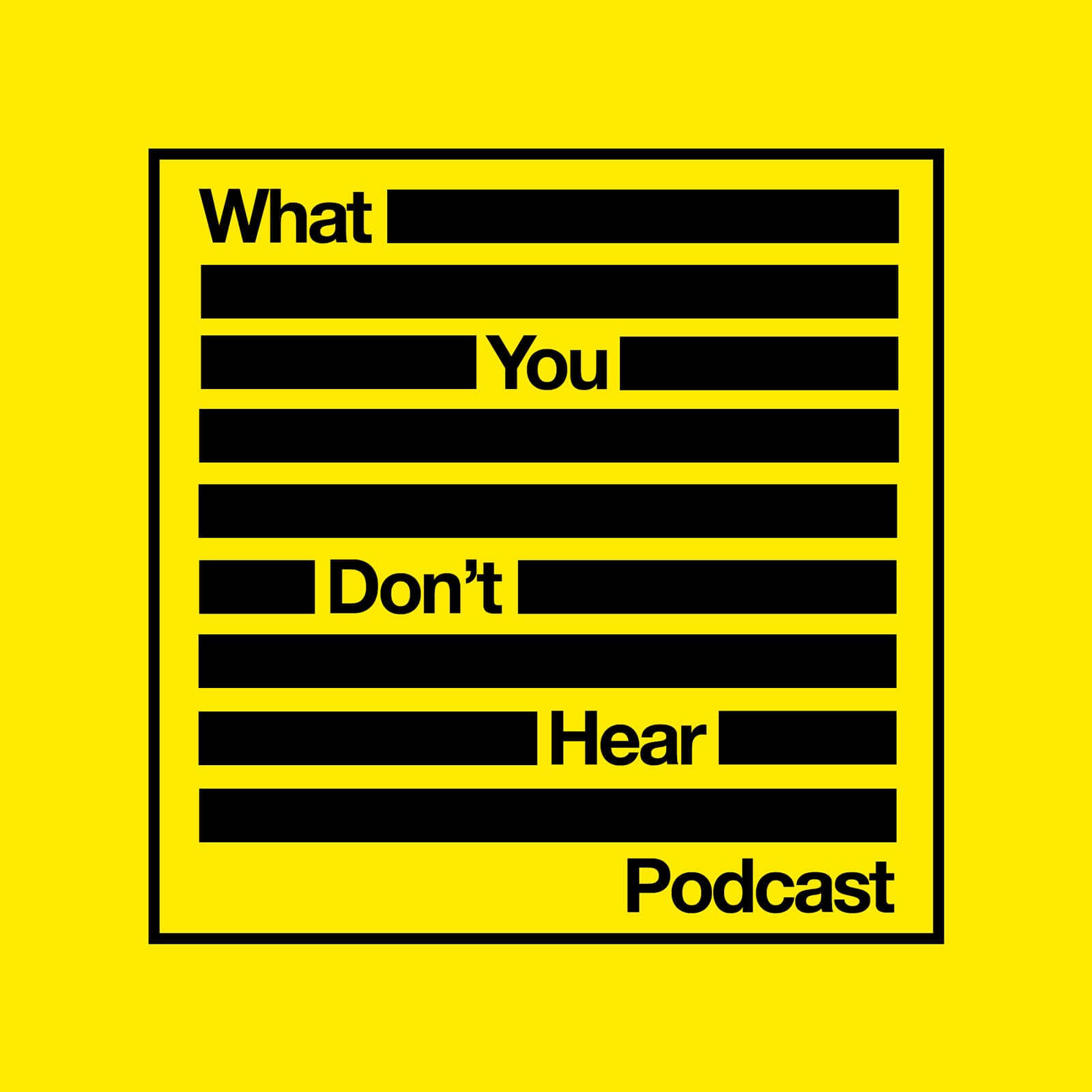 What You Don't Hear podcast artwork