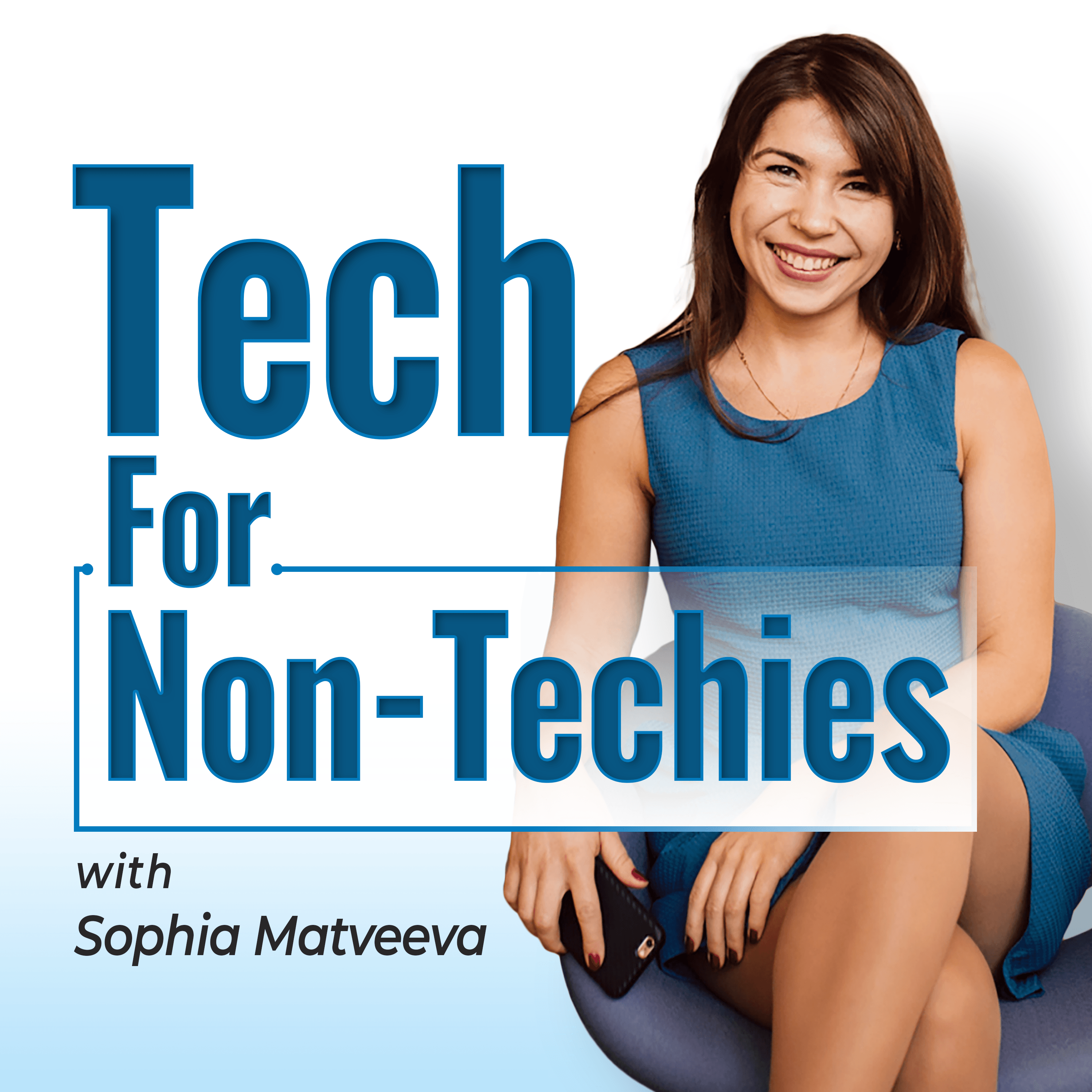 Tech for Non-Techies podcast artwork