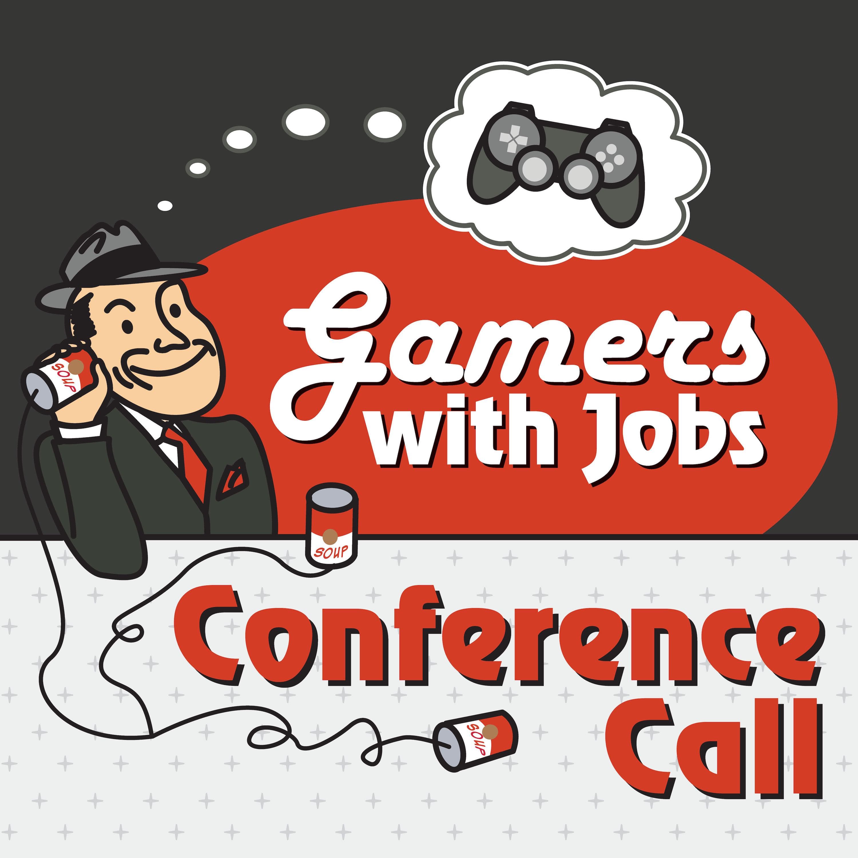 Gamers With Jobs - Conference Call podcast artwork