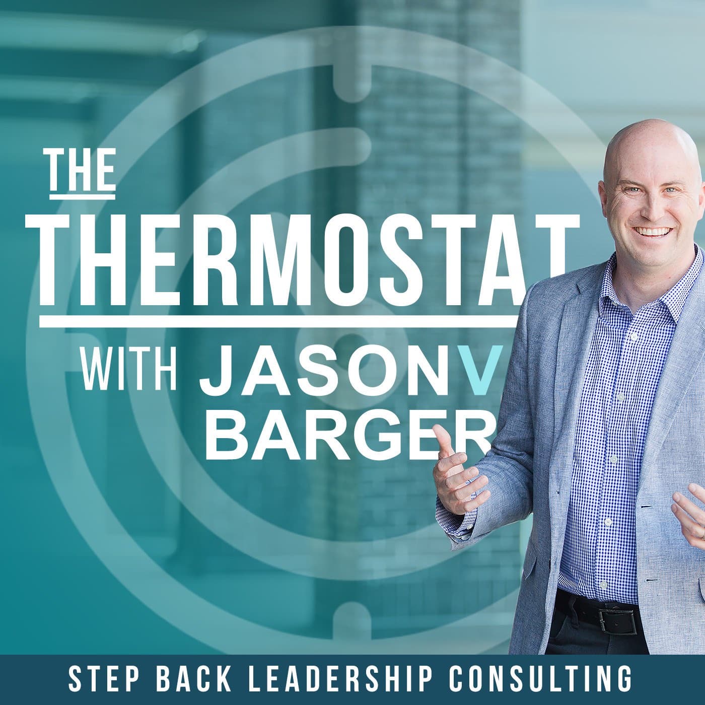 The Thermostat with Jason Barger podcast artwork