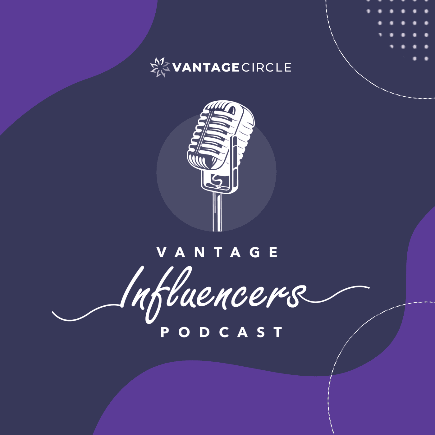 Vantage Influencers Podcast podcast artwork