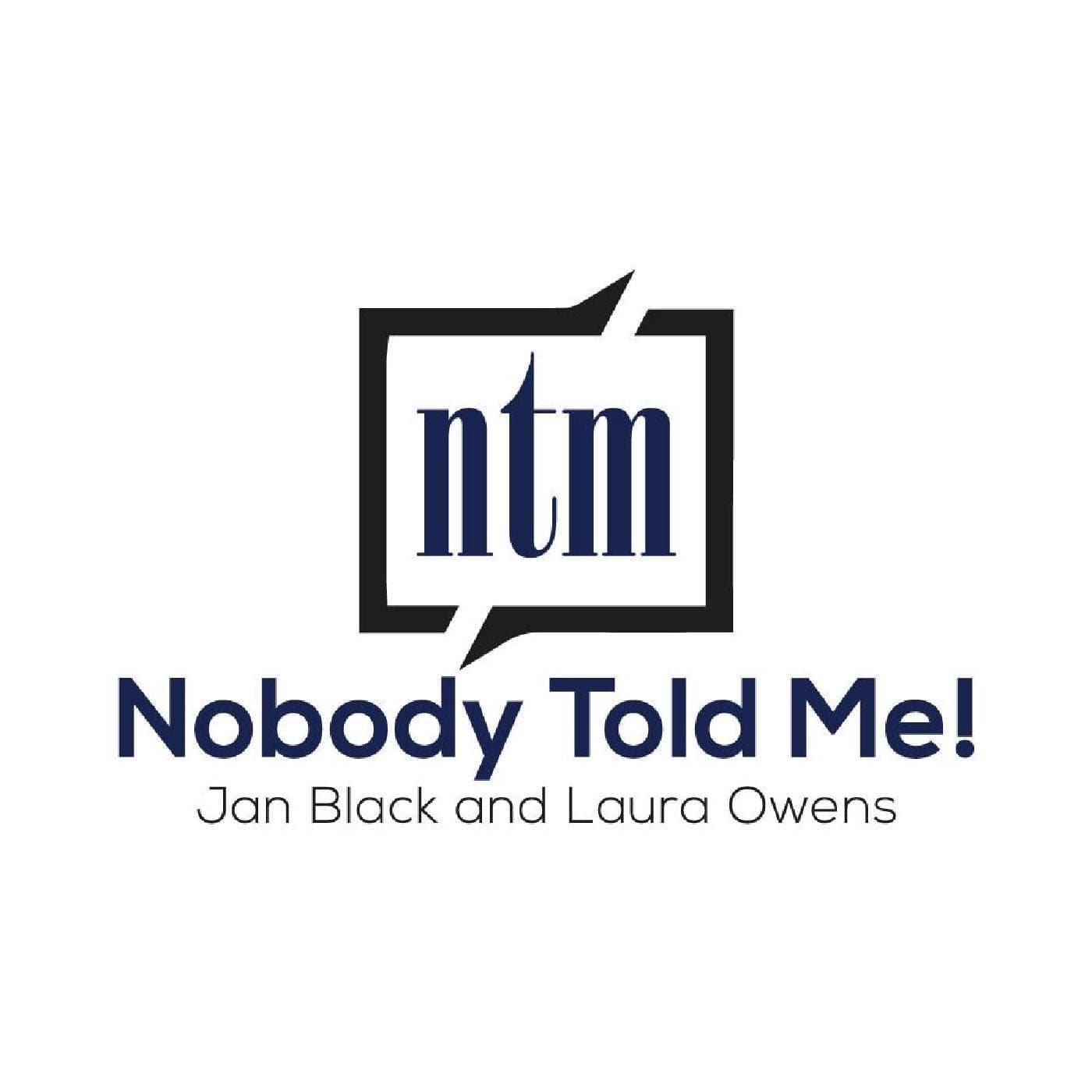 Nobody Told Me! podcast artwork