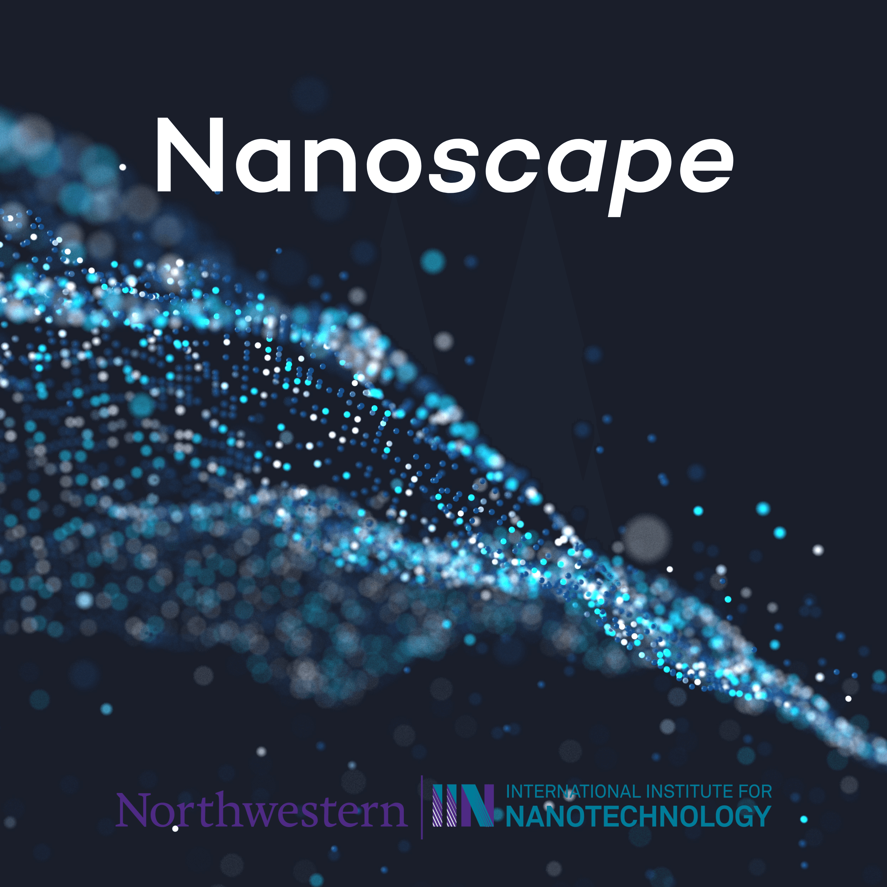 Nanoscape: Exploring the Frontiers Ahead podcast artwork