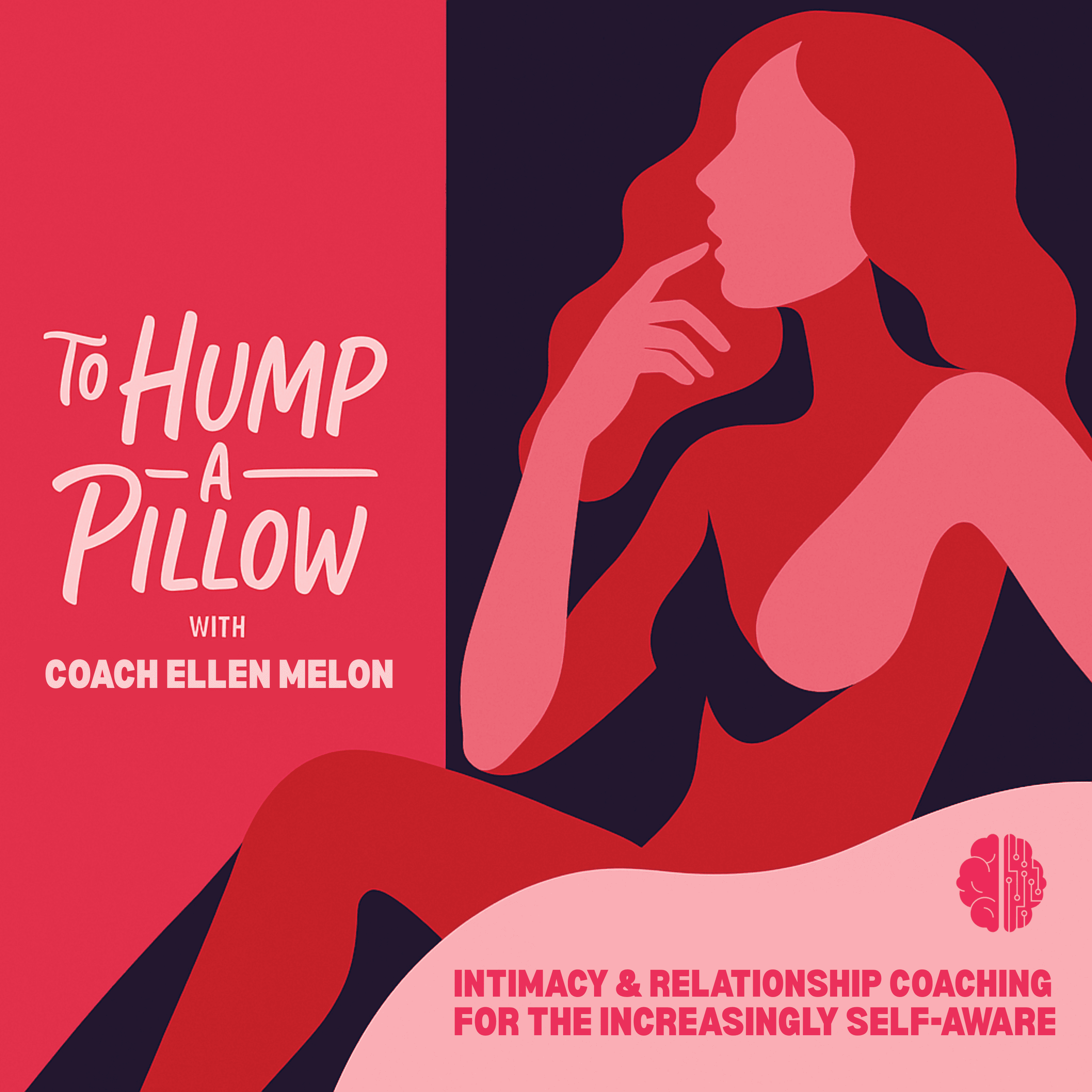 To Hump A Pillow with Coach Ellen Melon podcast artwork
