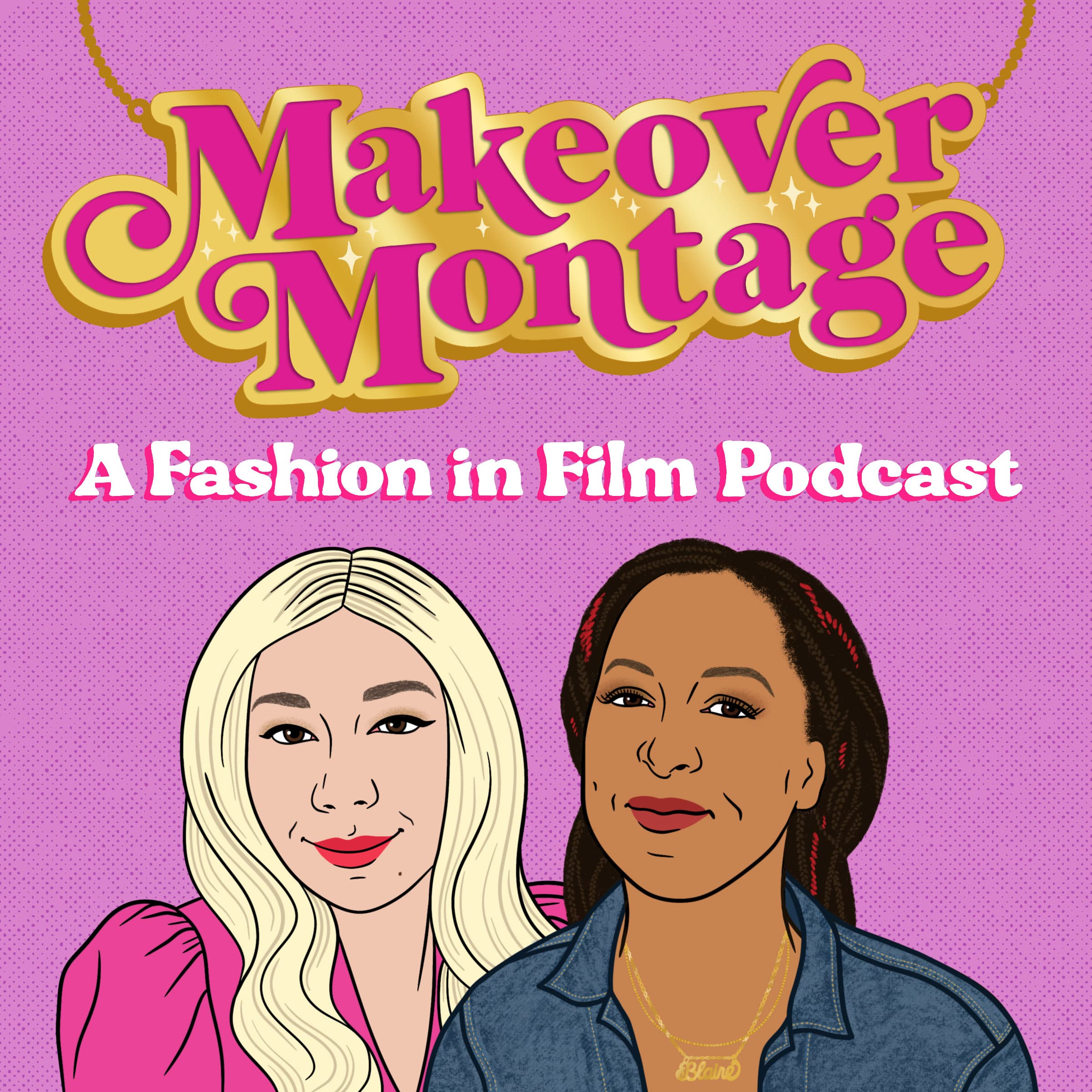 Makeover Montage: A Fashion in Film Podcast podcast artwork