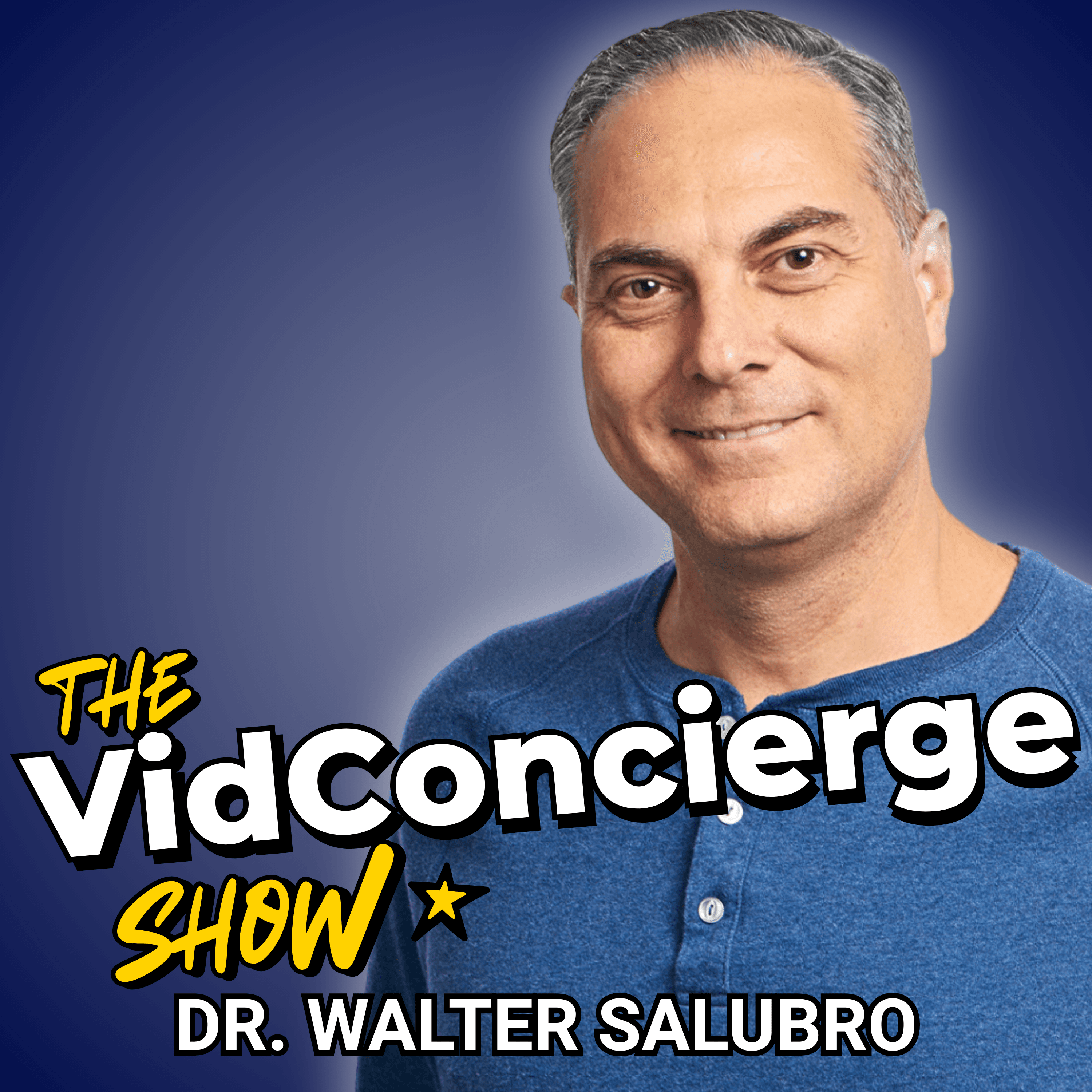 The VidConcierge Show by Dr. Walter Salubro podcast artwork