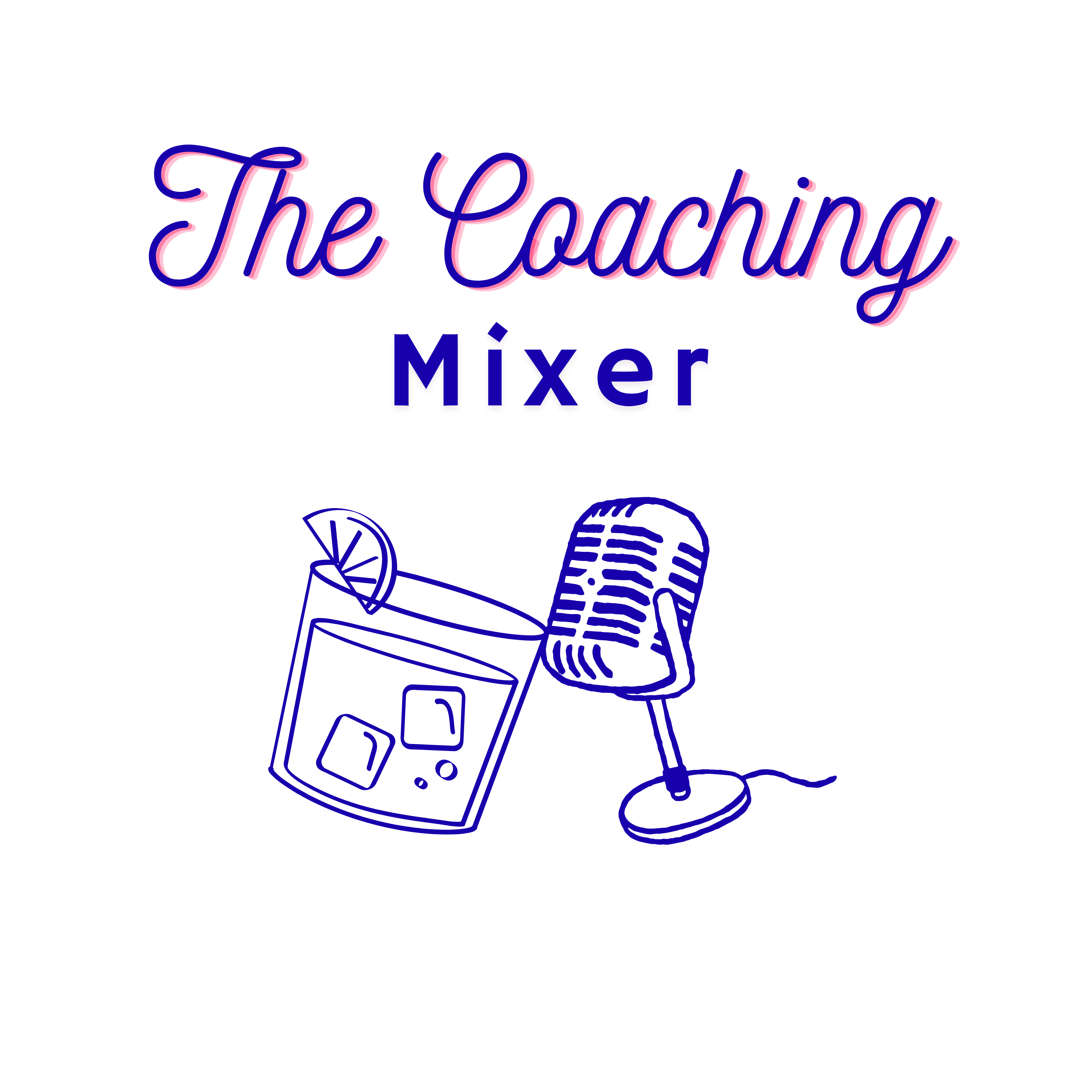 The Coaching Mixer podcast artwork