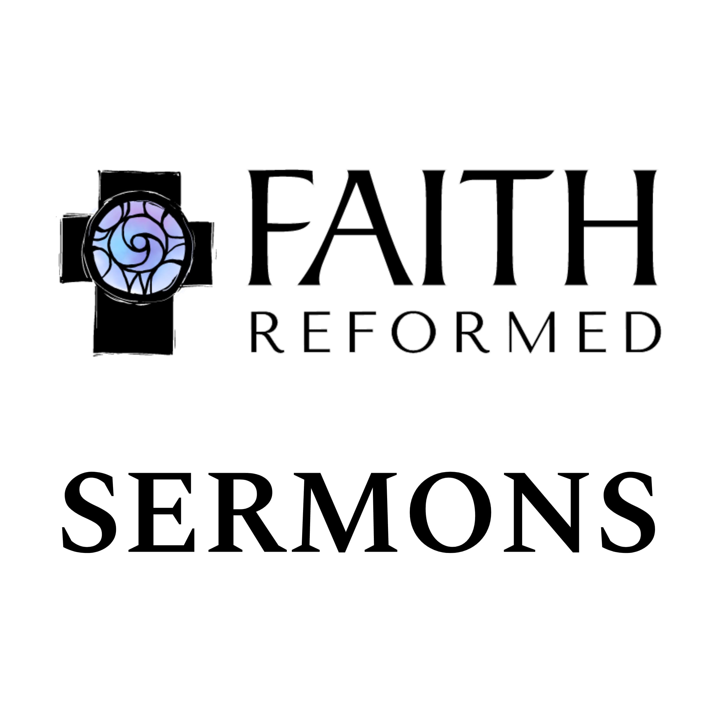 Faith Reformed Church podcast artwork