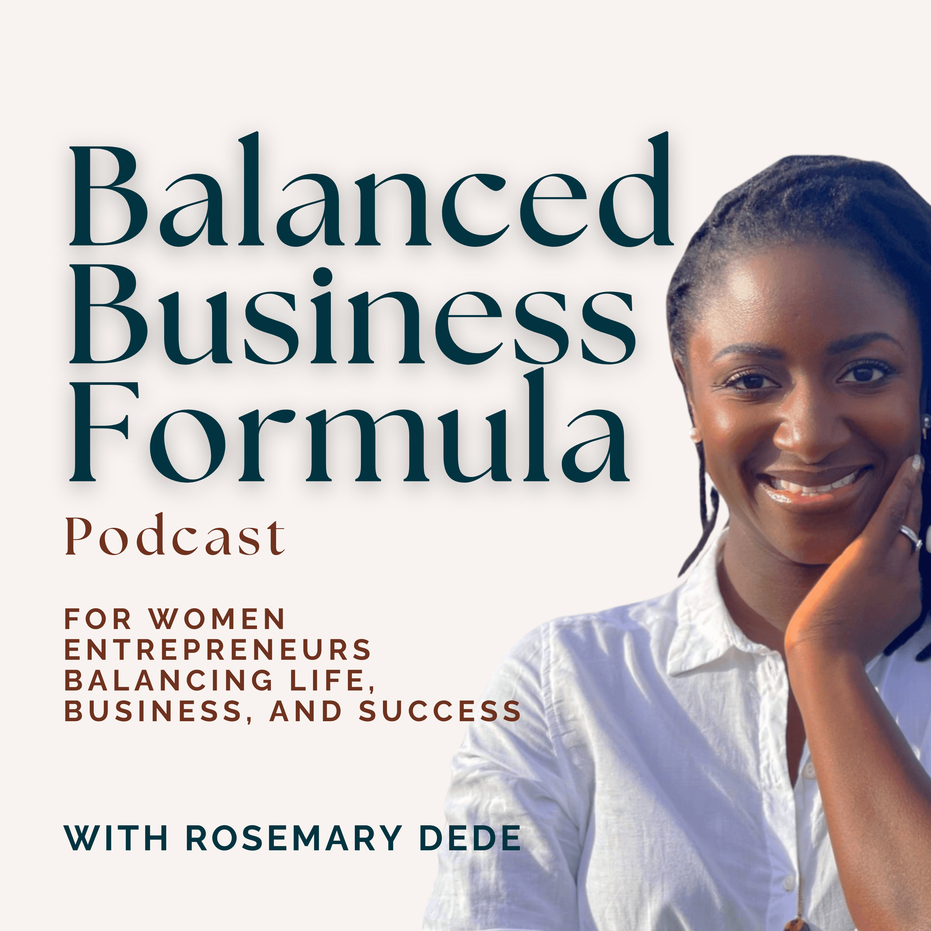 Intentional Strategies for Female Solopreneurs Balancing Life and Business: Balanced Business Formula podcast artwork