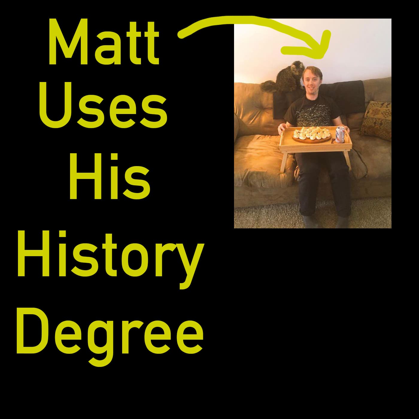 Matt Uses His History Degree podcast artwork