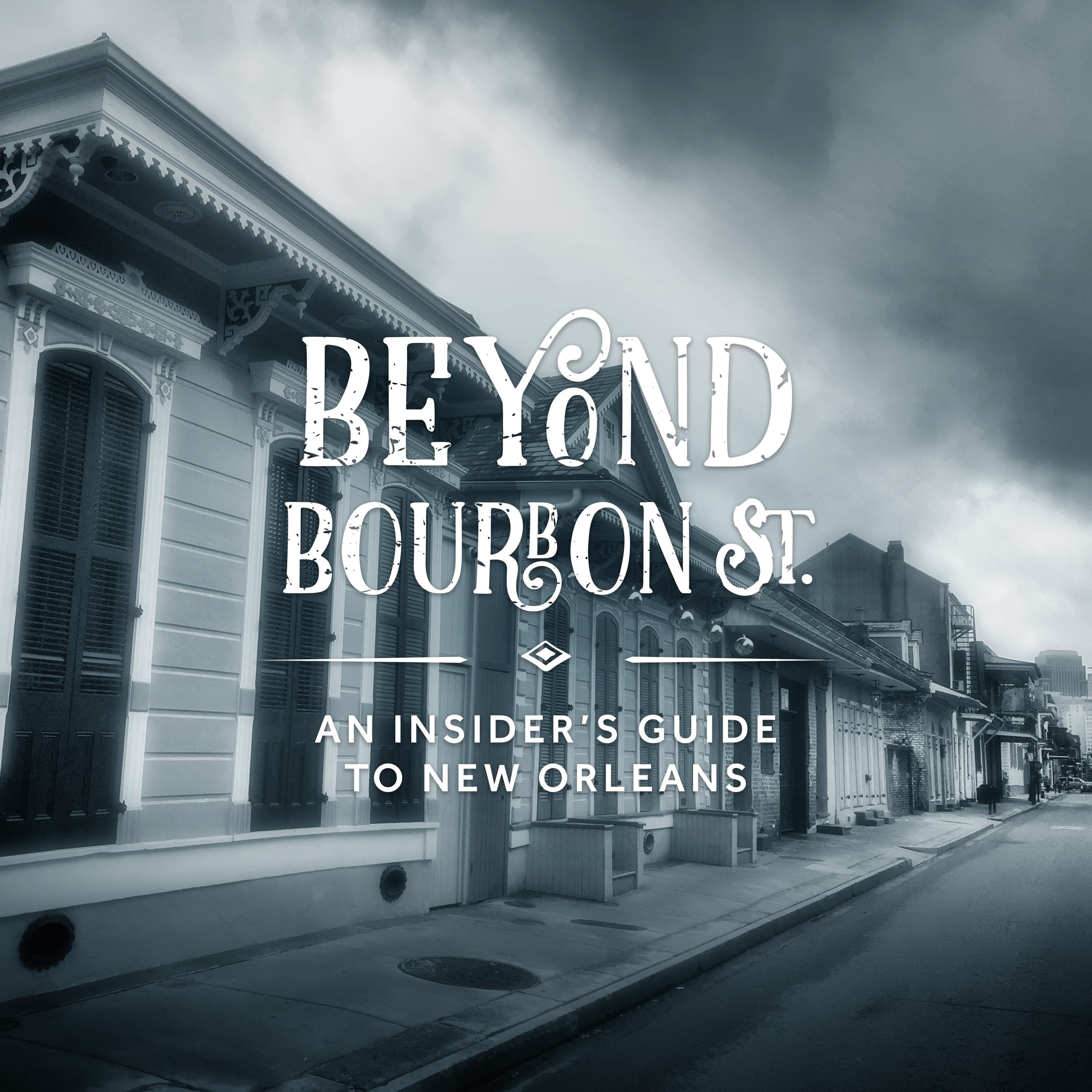 Beyond Bourbon Street, an Insider's Guide to New Orleans podcast artwork