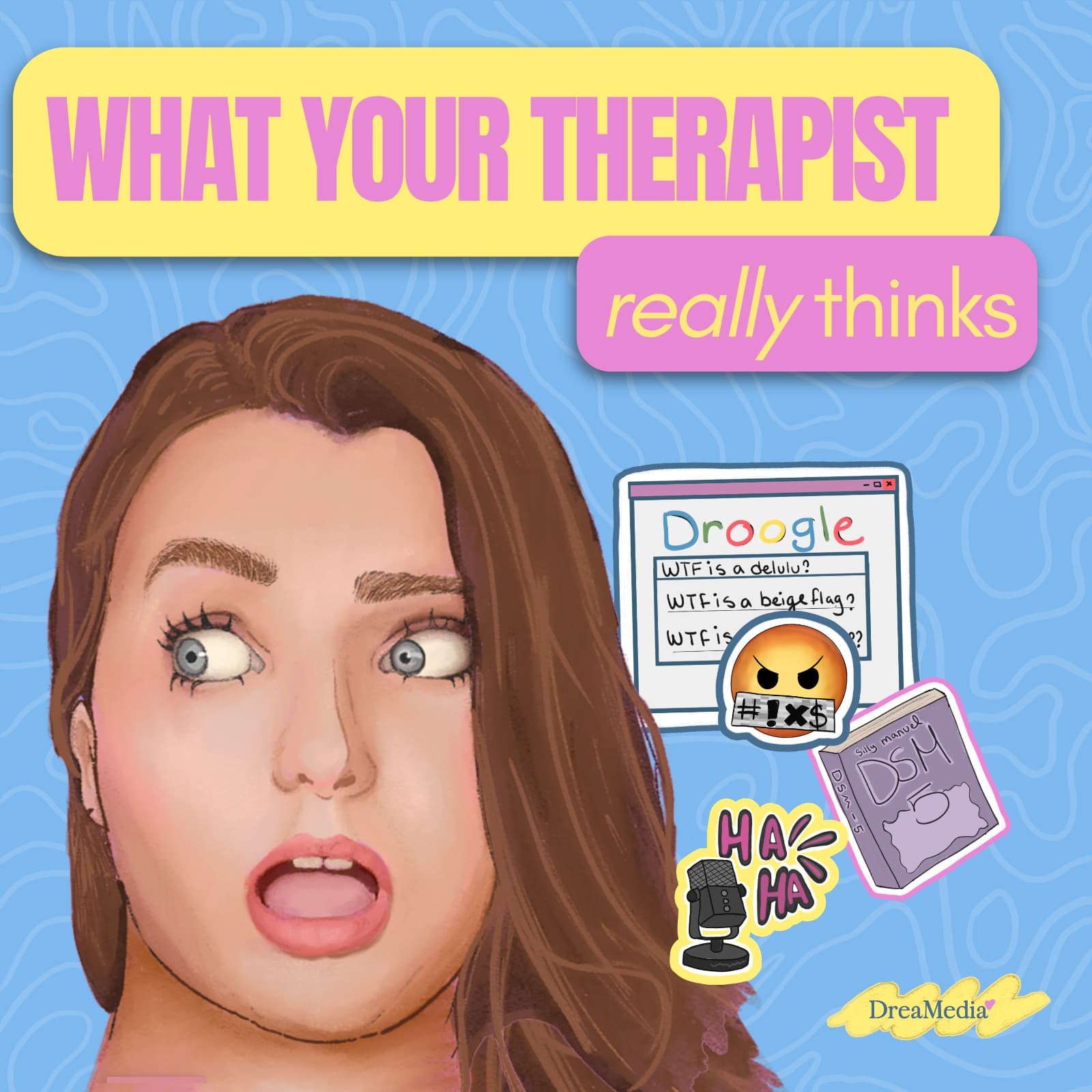 What Does My Therapist Really Think? podcast artwork
