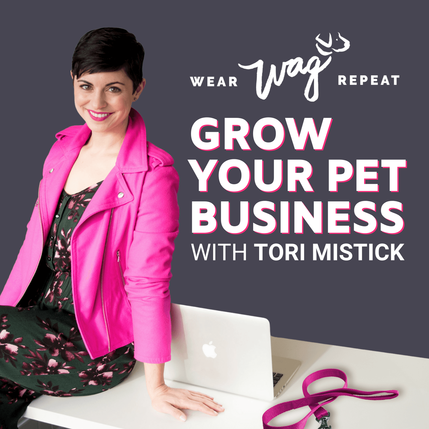 Grow Your Pet Business with Tori Mistick podcast artwork