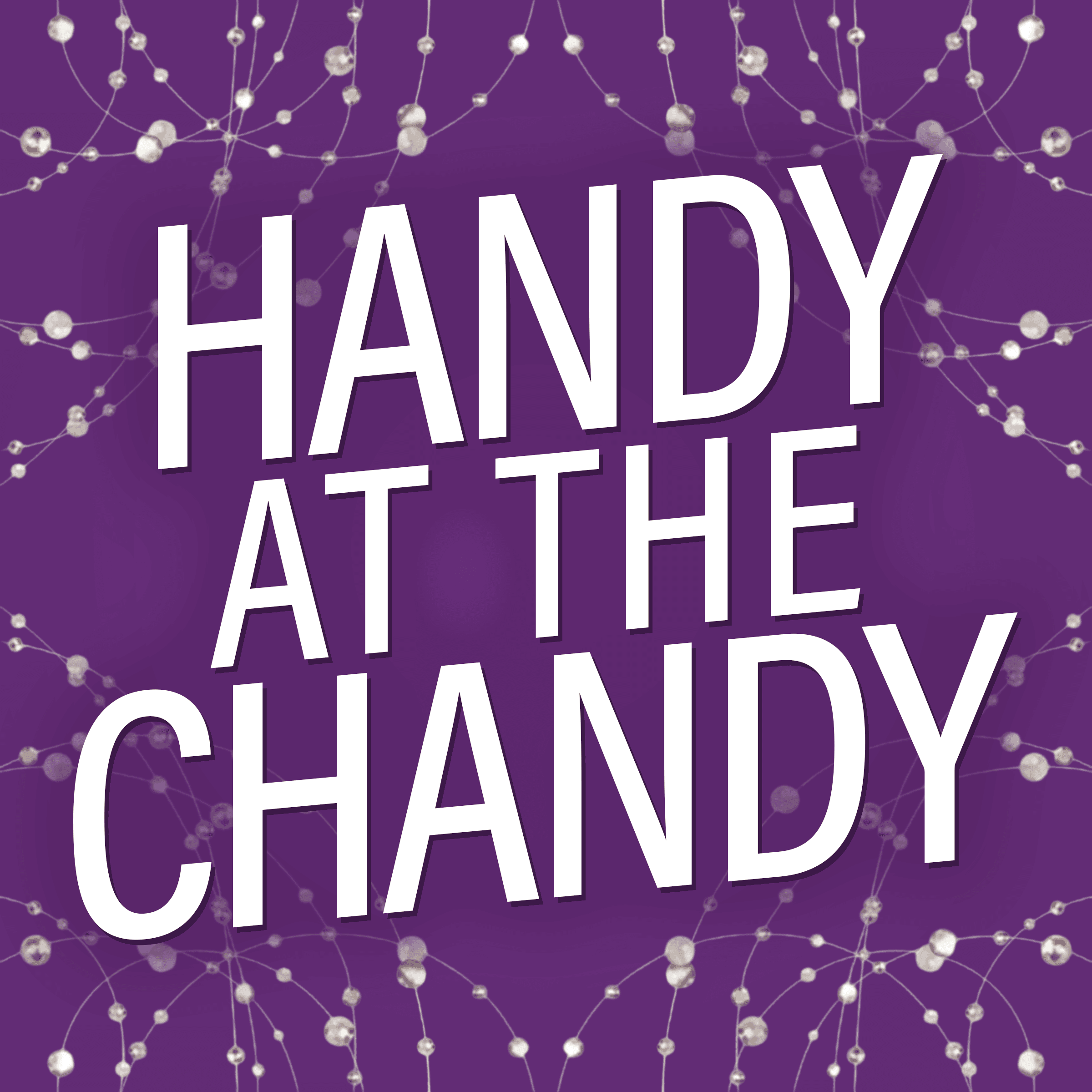 Handy At The Chandy — A Las Vegas Podcast podcast artwork