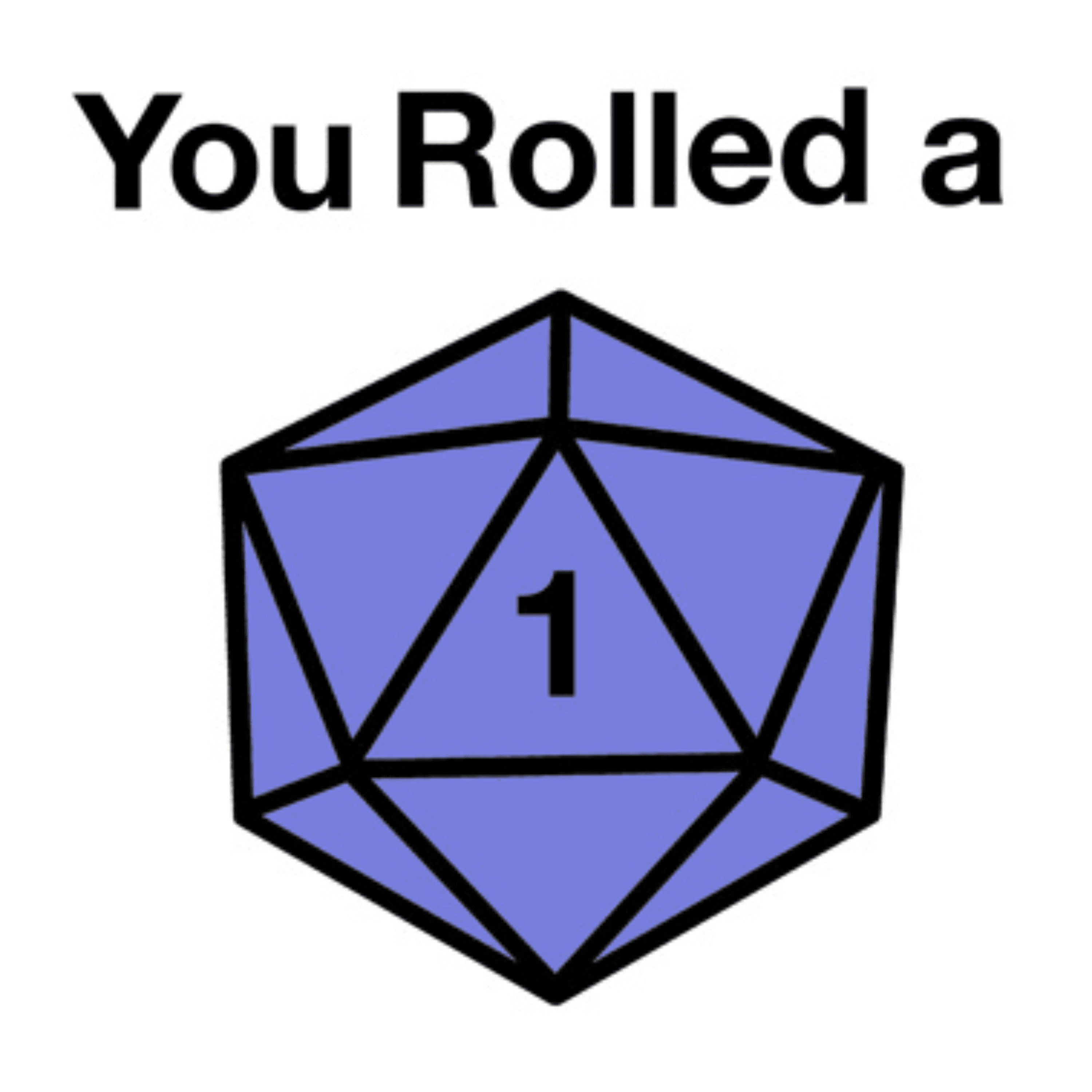 You Rolled A 1: A Failing D&D Show podcast artwork