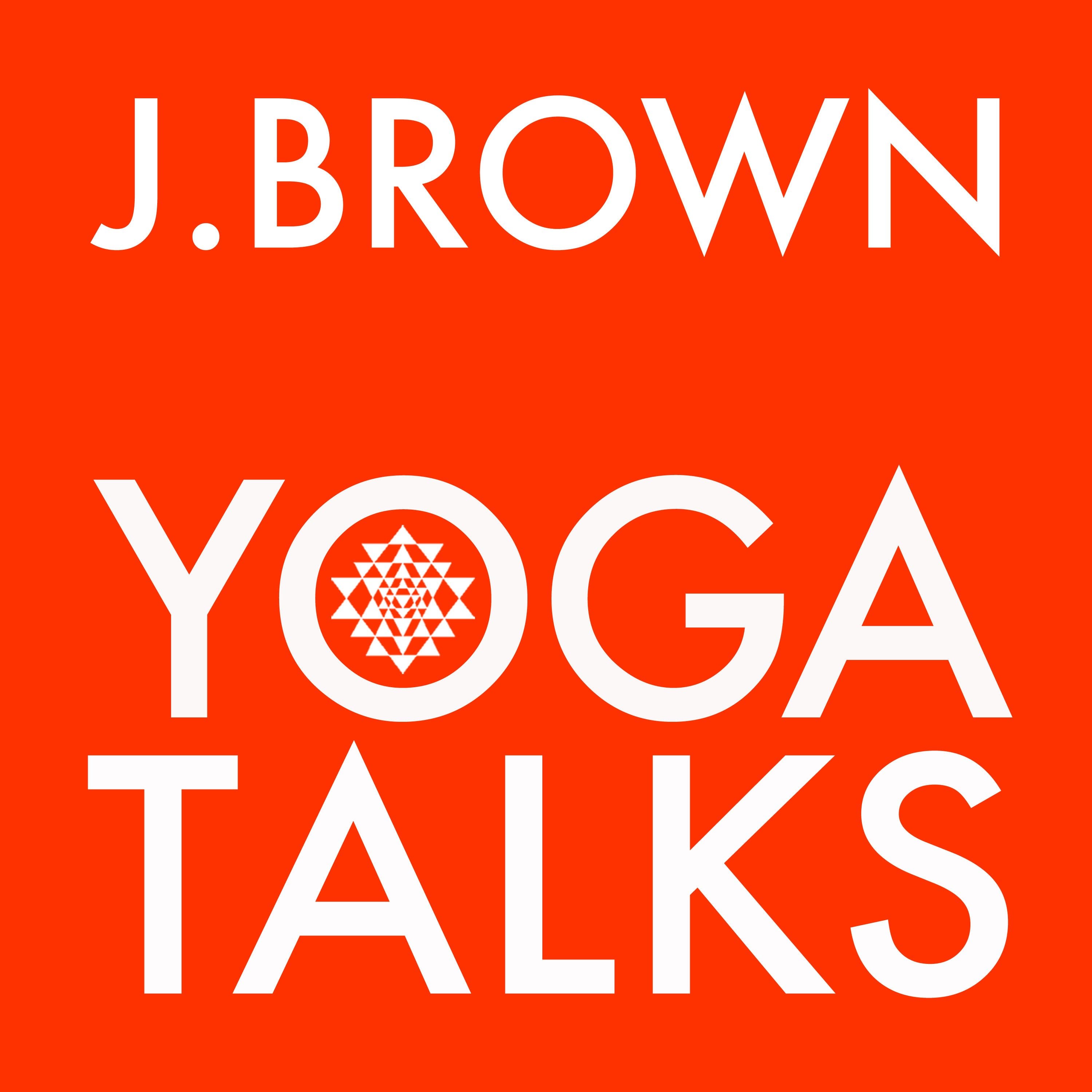 J. Brown Yoga Talks podcast artwork