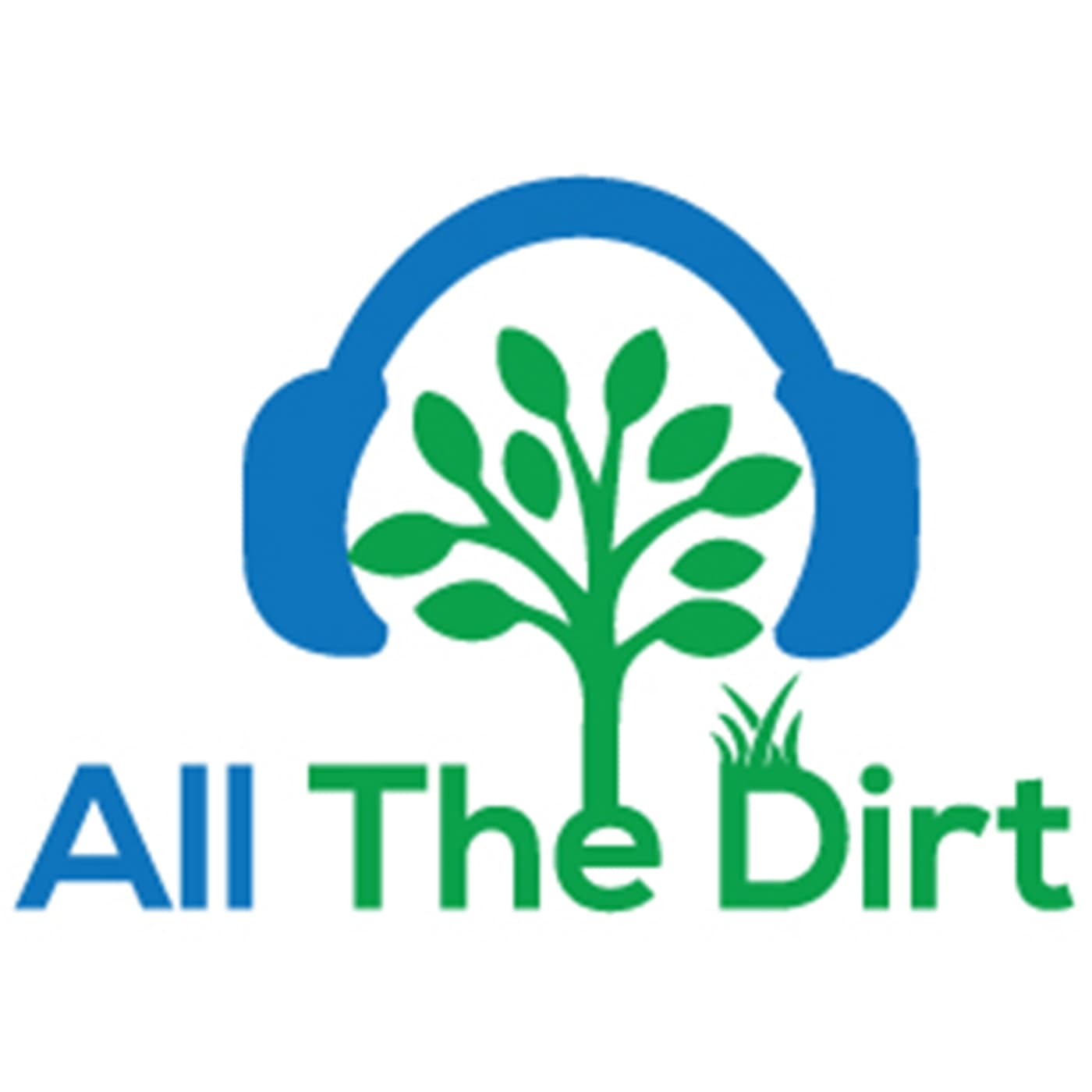All The Dirt Gardening, Sustainability and Food podcast artwork