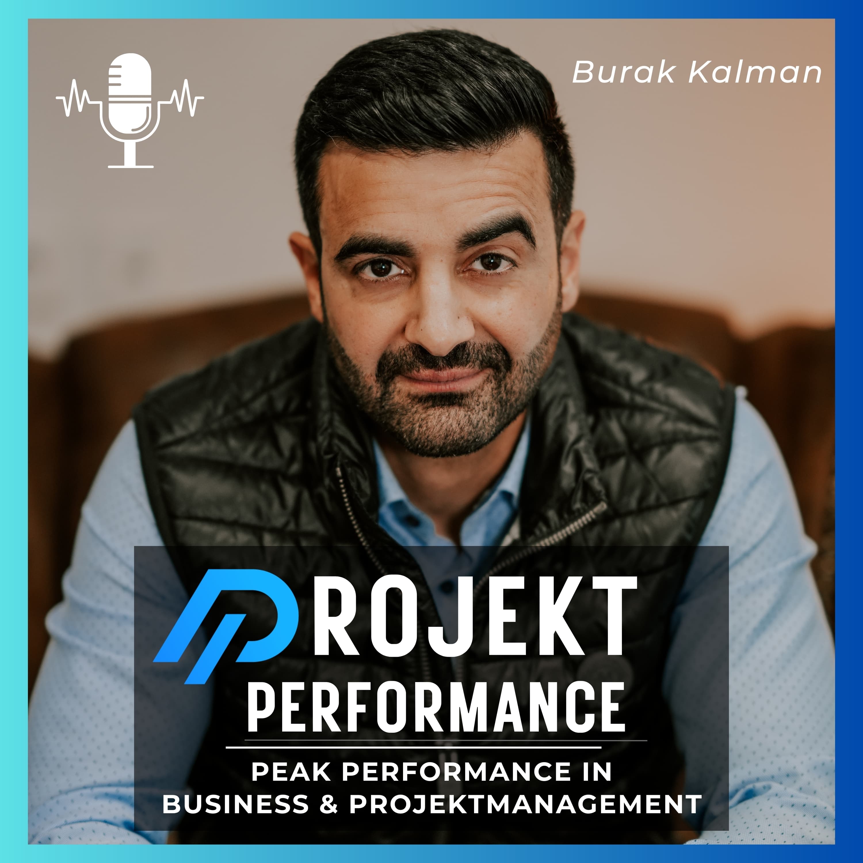 Projekt Performance Podcast | Peak Performance in Business & Projektmanagement podcast artwork