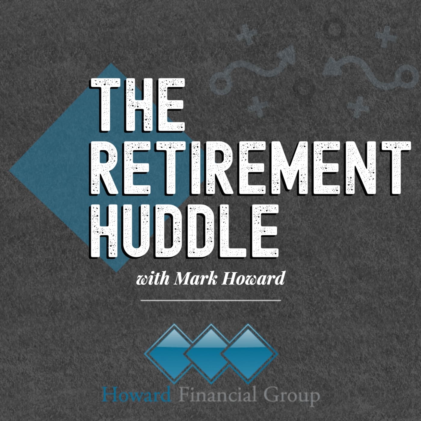 The Retirement Huddle podcast artwork