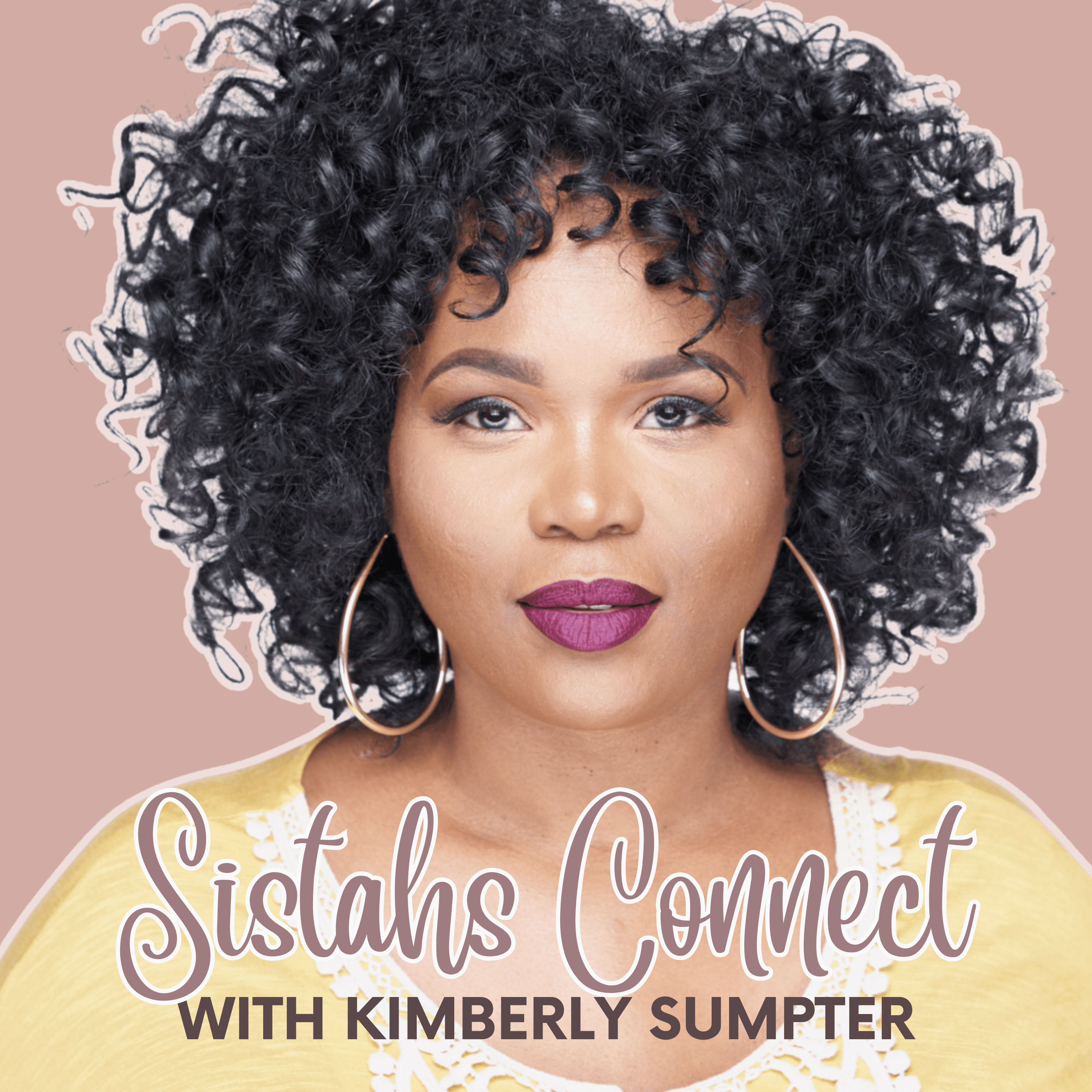 Sistahs Connect® podcast artwork