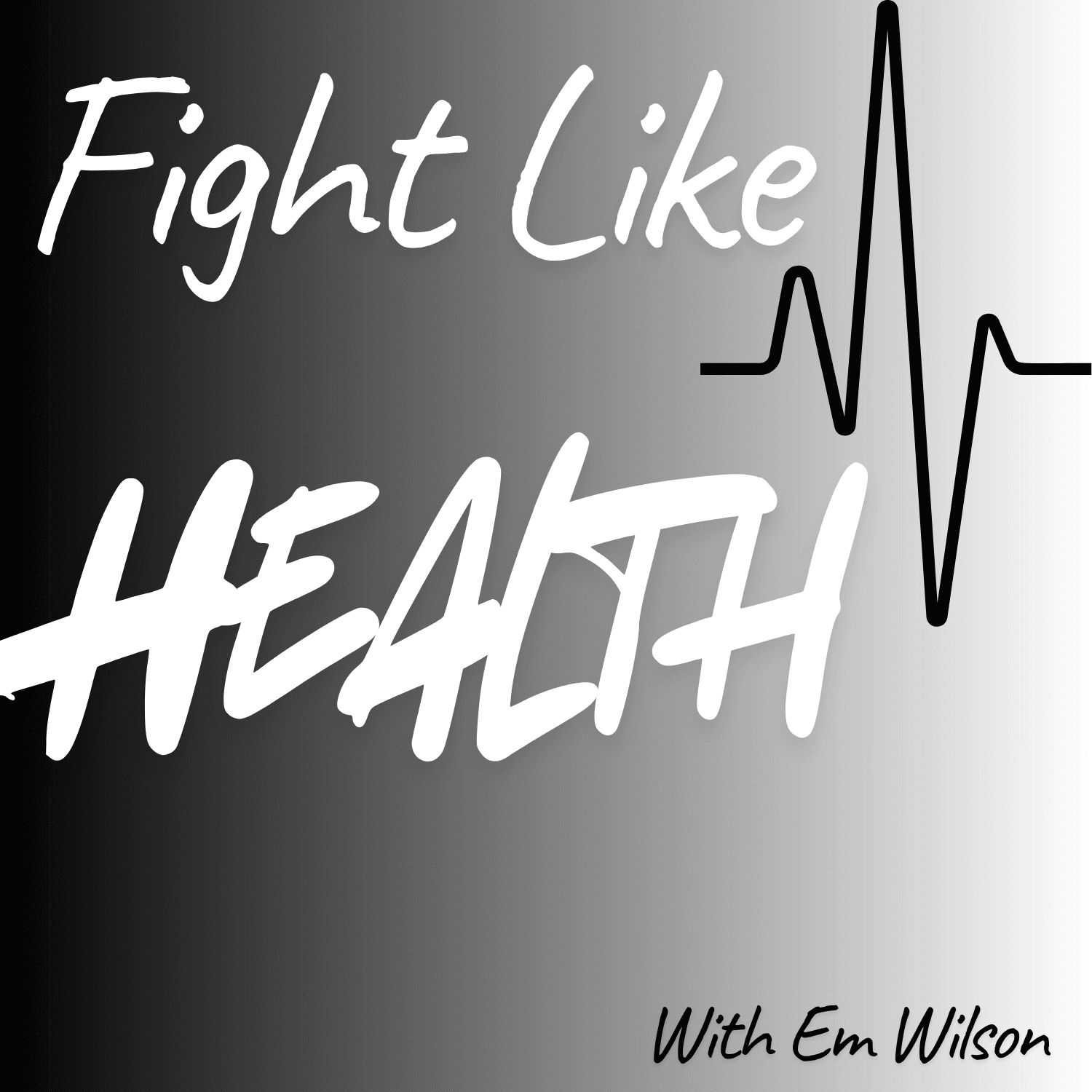 FIGHT LIKE HEALTH podcast artwork
