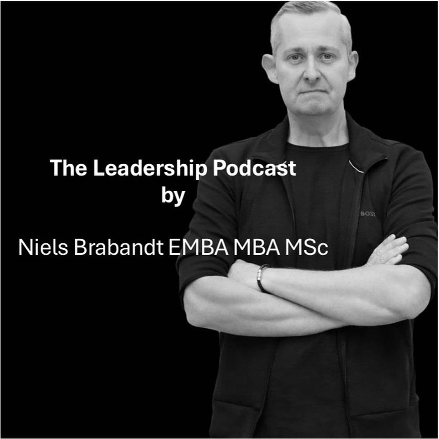 The Leadership Podcast by Niels Brabandt EMBA MBA MSc / NB Networks podcast artwork