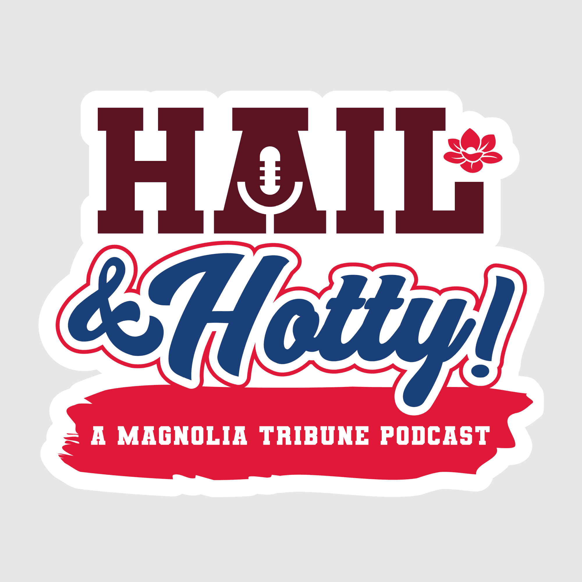 Hail & Hotty! podcast artwork