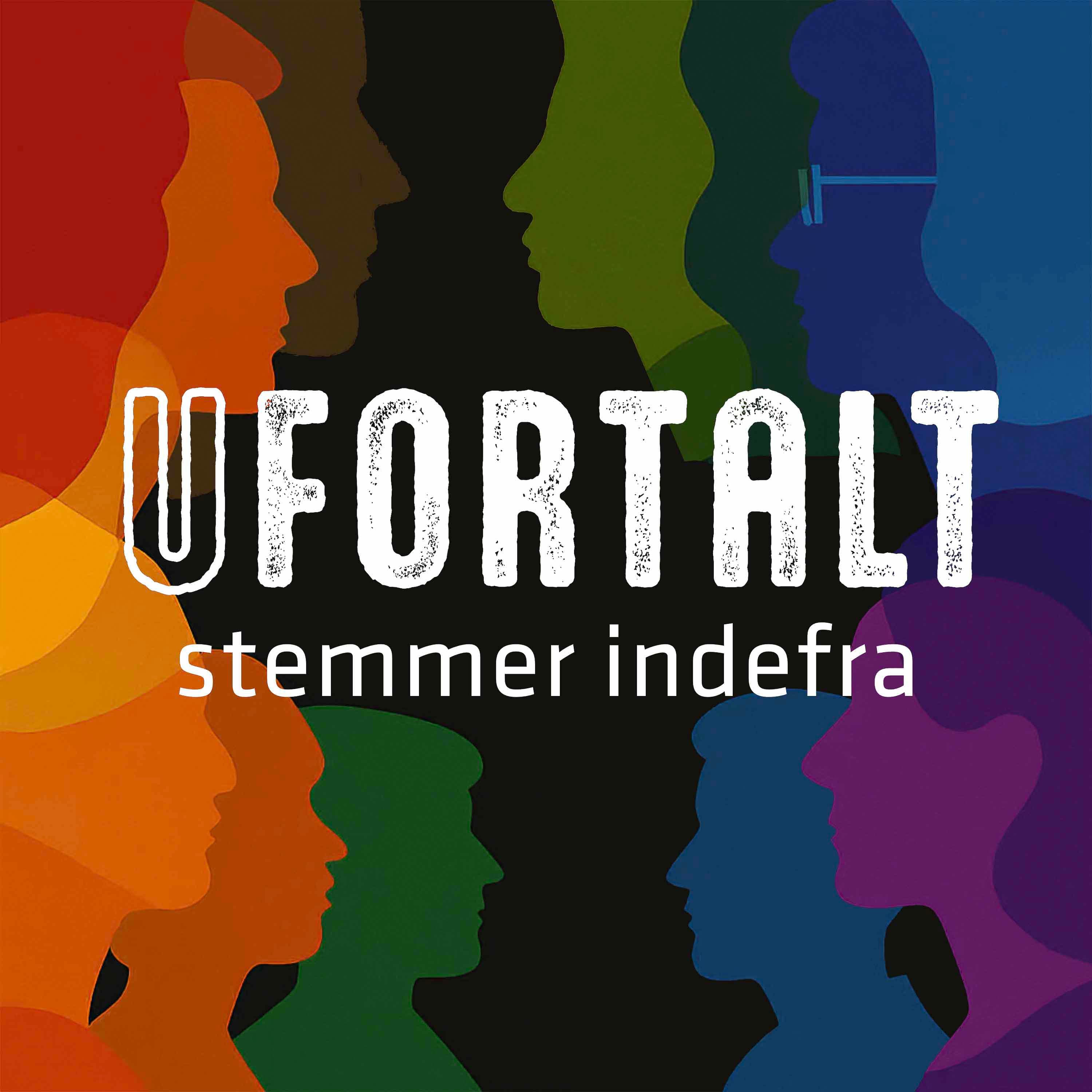 Ufortalt - stemmer indefra podcast artwork
