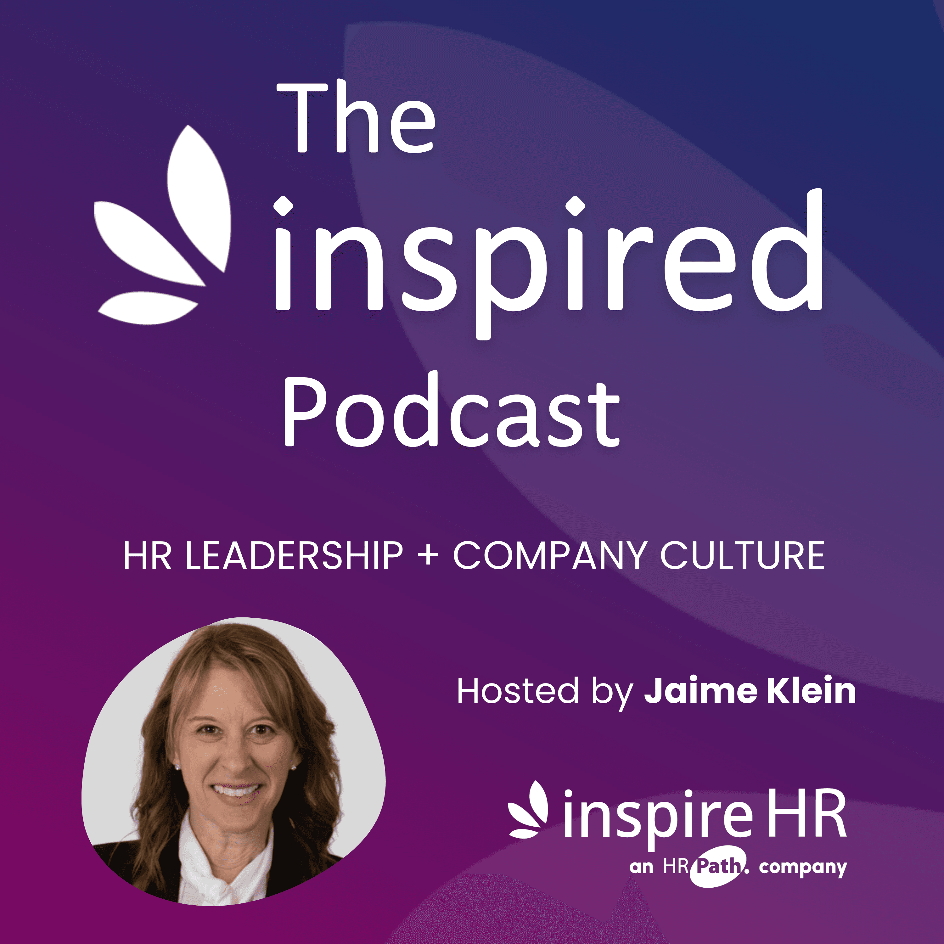 Inspired: HR Leadership + Workplace Culture podcast artwork