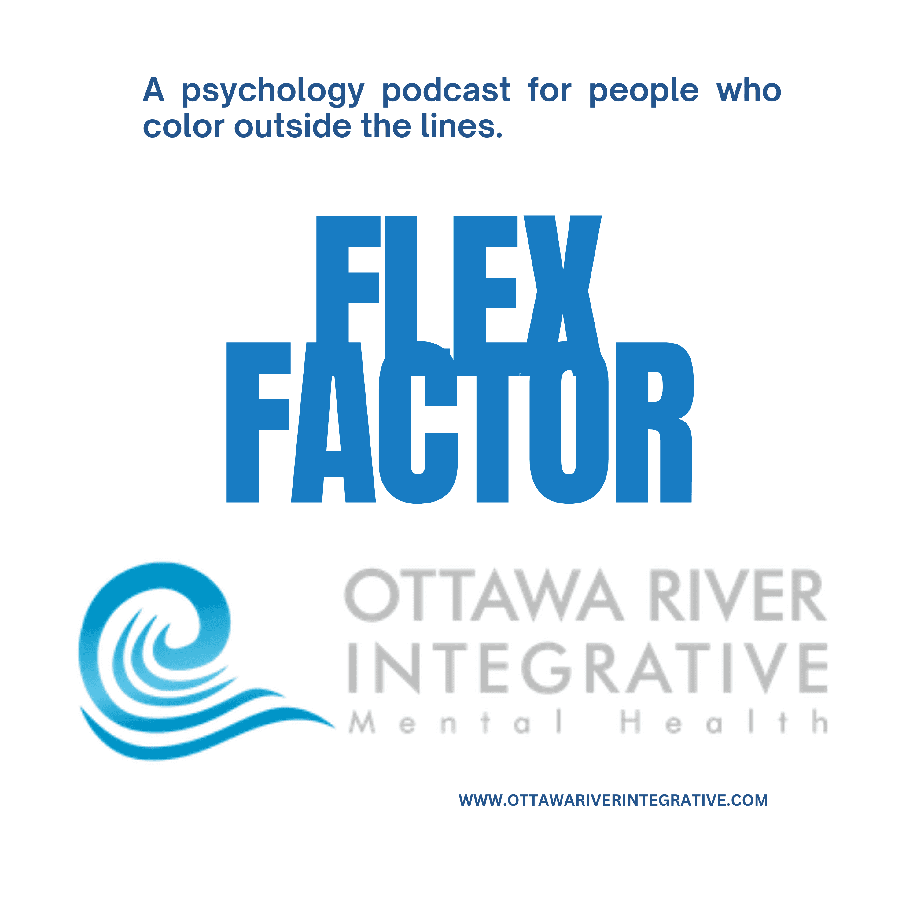 The Flex Factor: A Psychology Podcast for People Who Color Outside the Lines podcast artwork