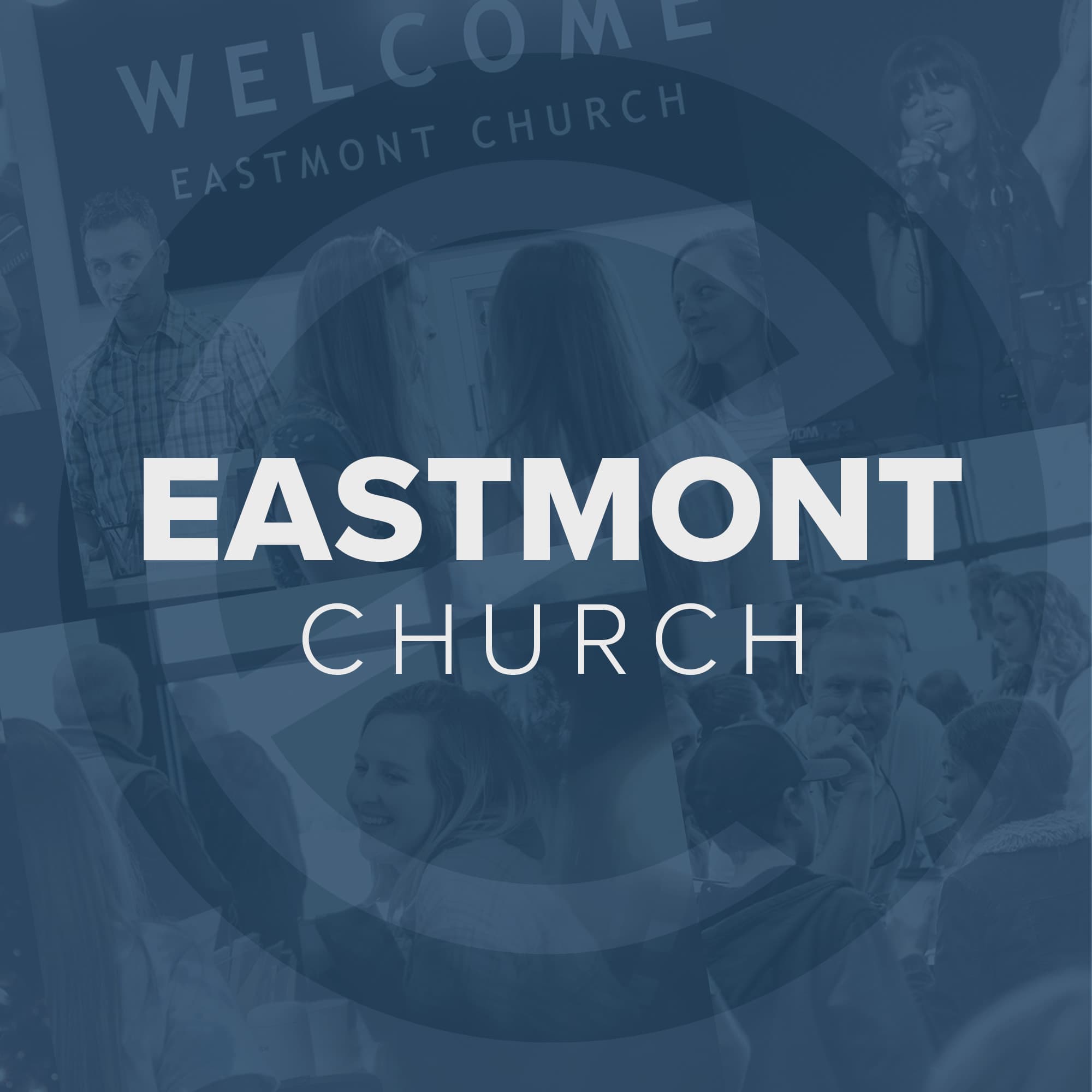Eastmont Church Weekly Teachings podcast artwork