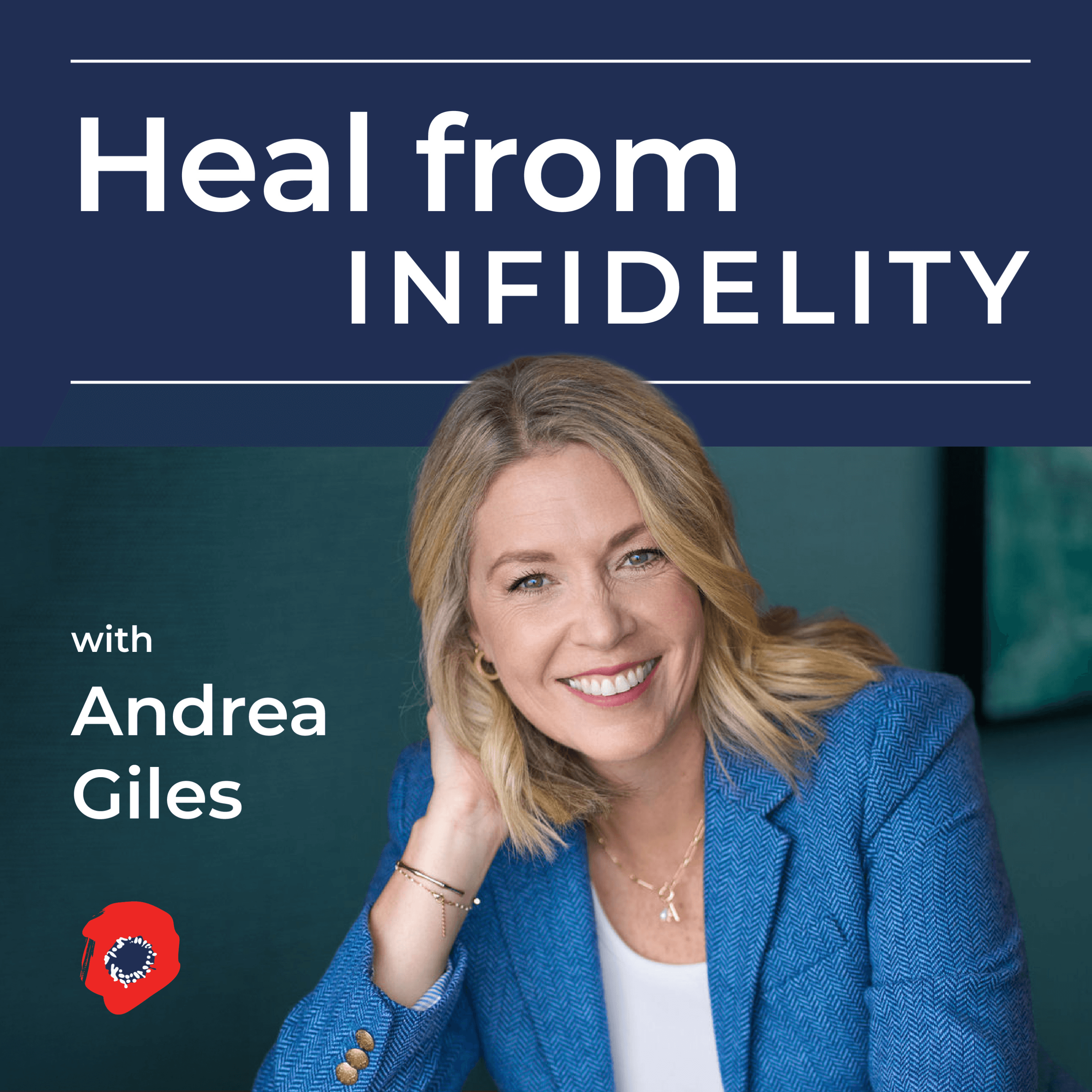 Heal from Infidelity: Reclaiming Your Peace, Power, and Self-Trust After Betrayal podcast artwork