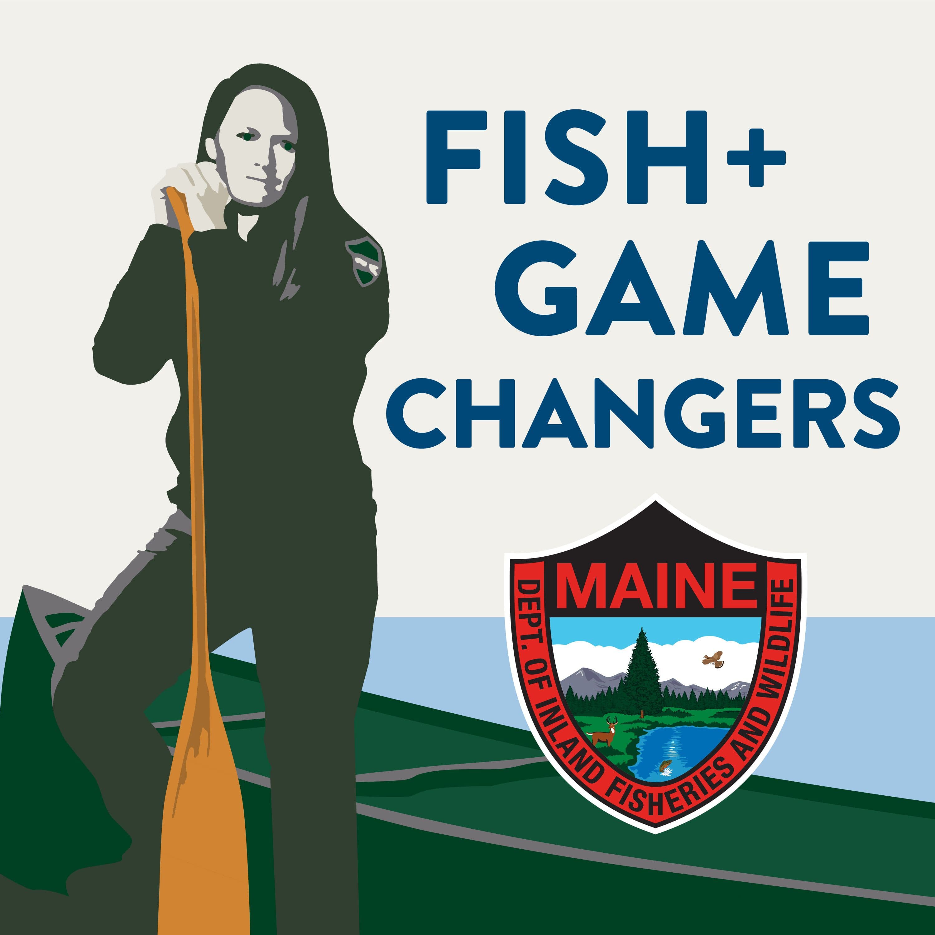 Fish and Game Changers podcast artwork