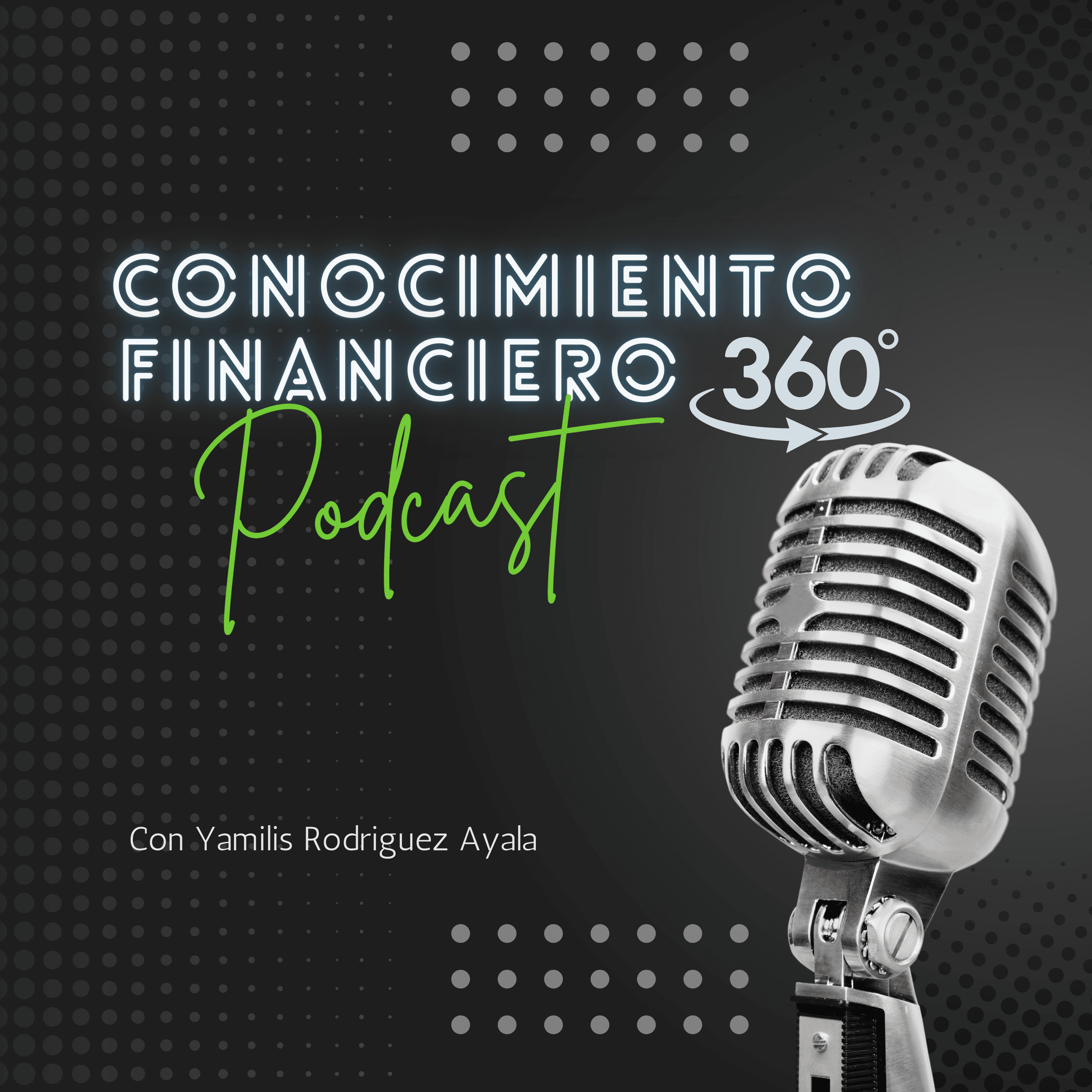 Conocimiento Financiero 360° podcast artwork