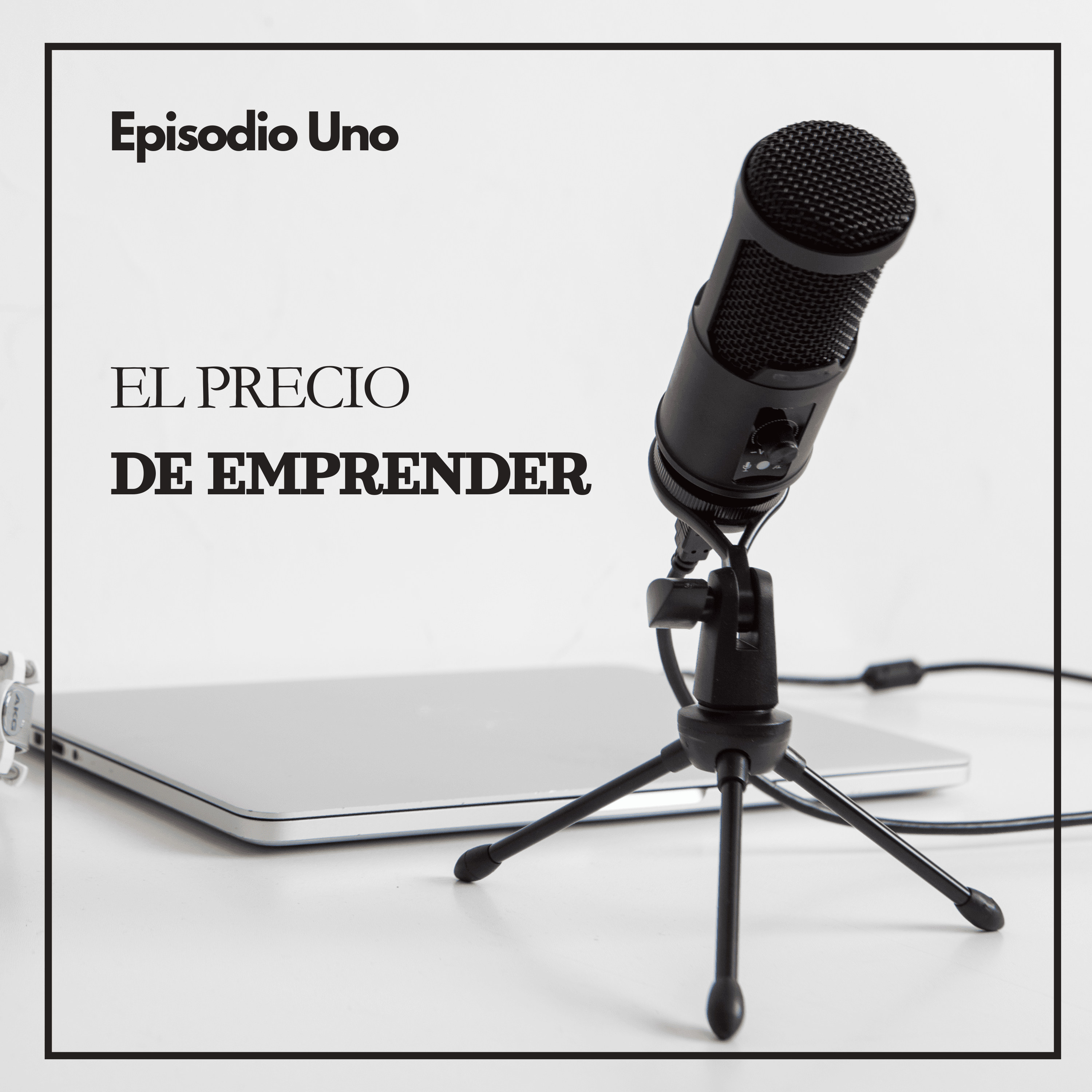Podcast El precio de Emprender: Historias Reales de Negocios podcast artwork