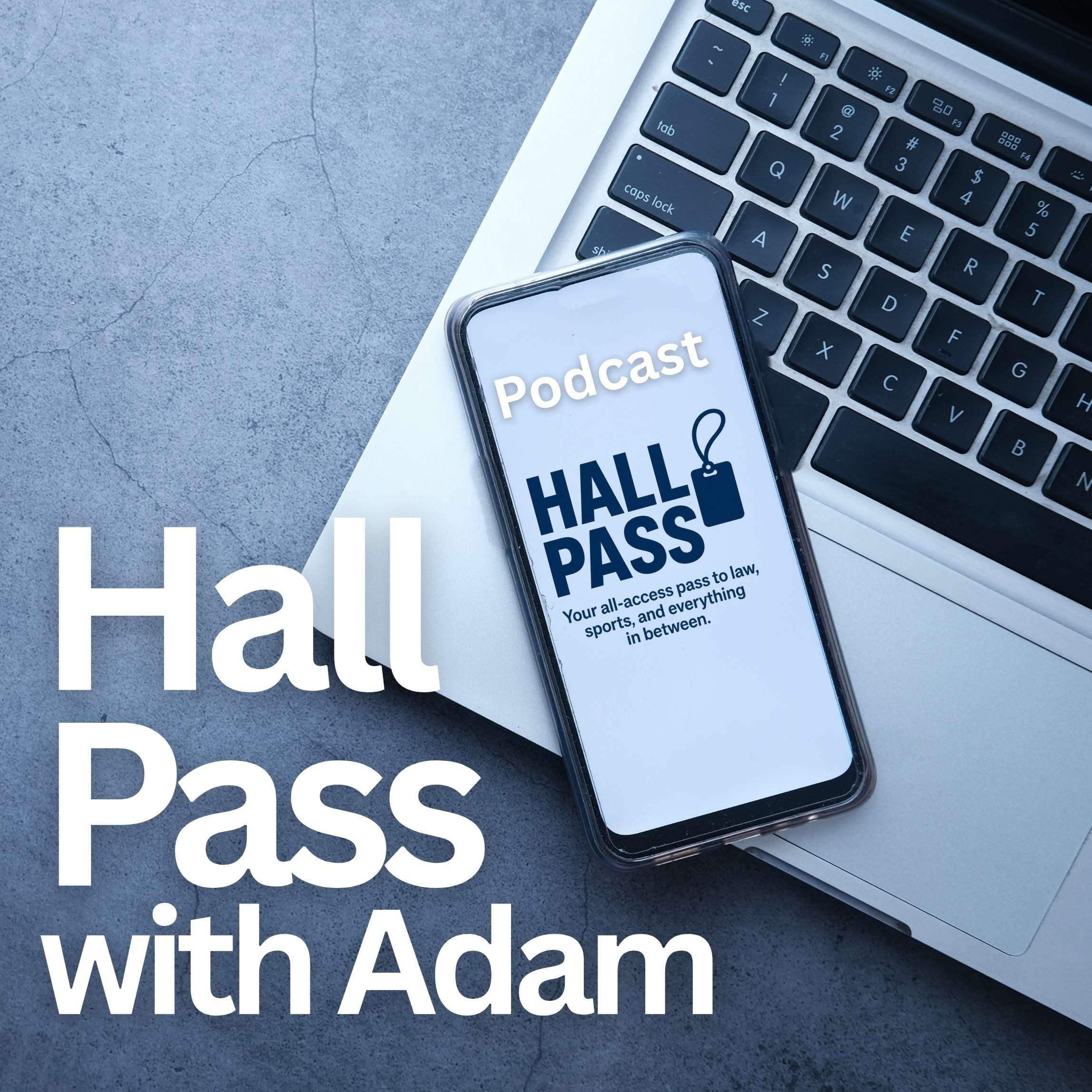 Hall Pass with Adam podcast artwork