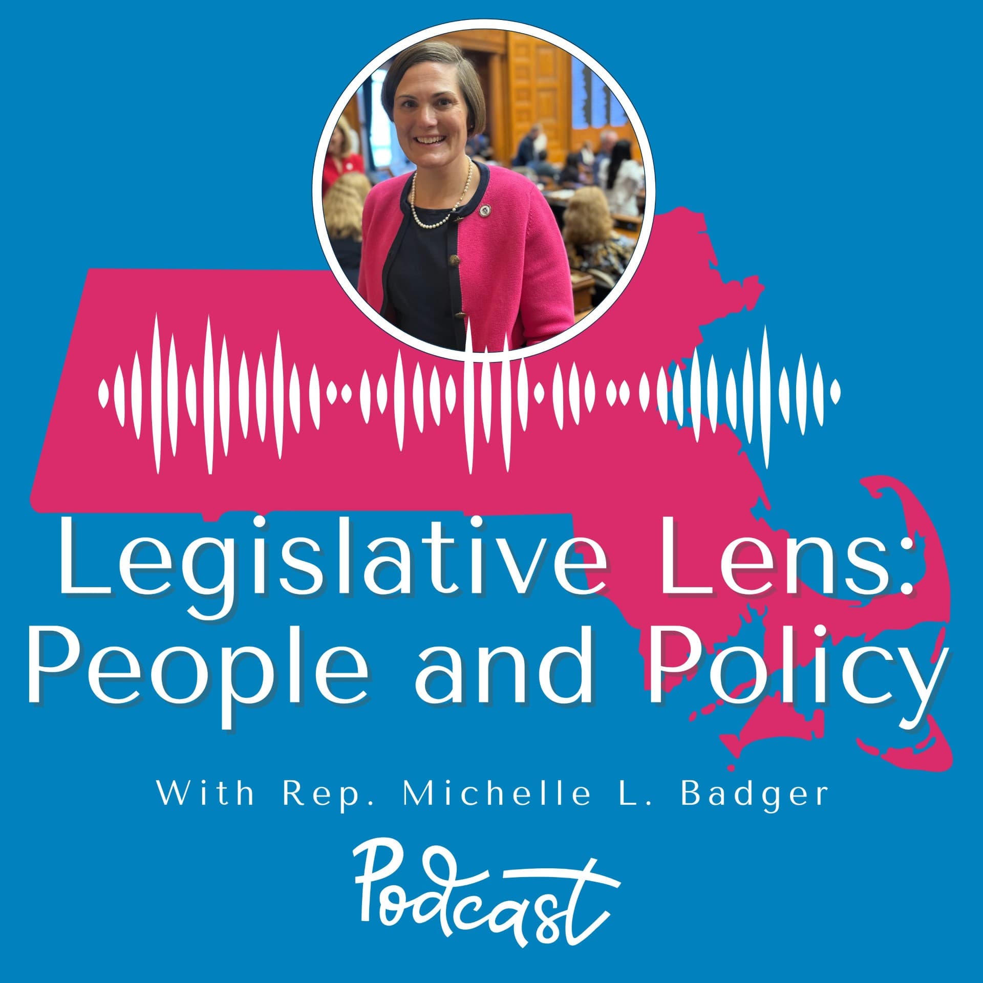 Legislative Lens: People and Policy With Rep. Michelle L. Badger podcast artwork