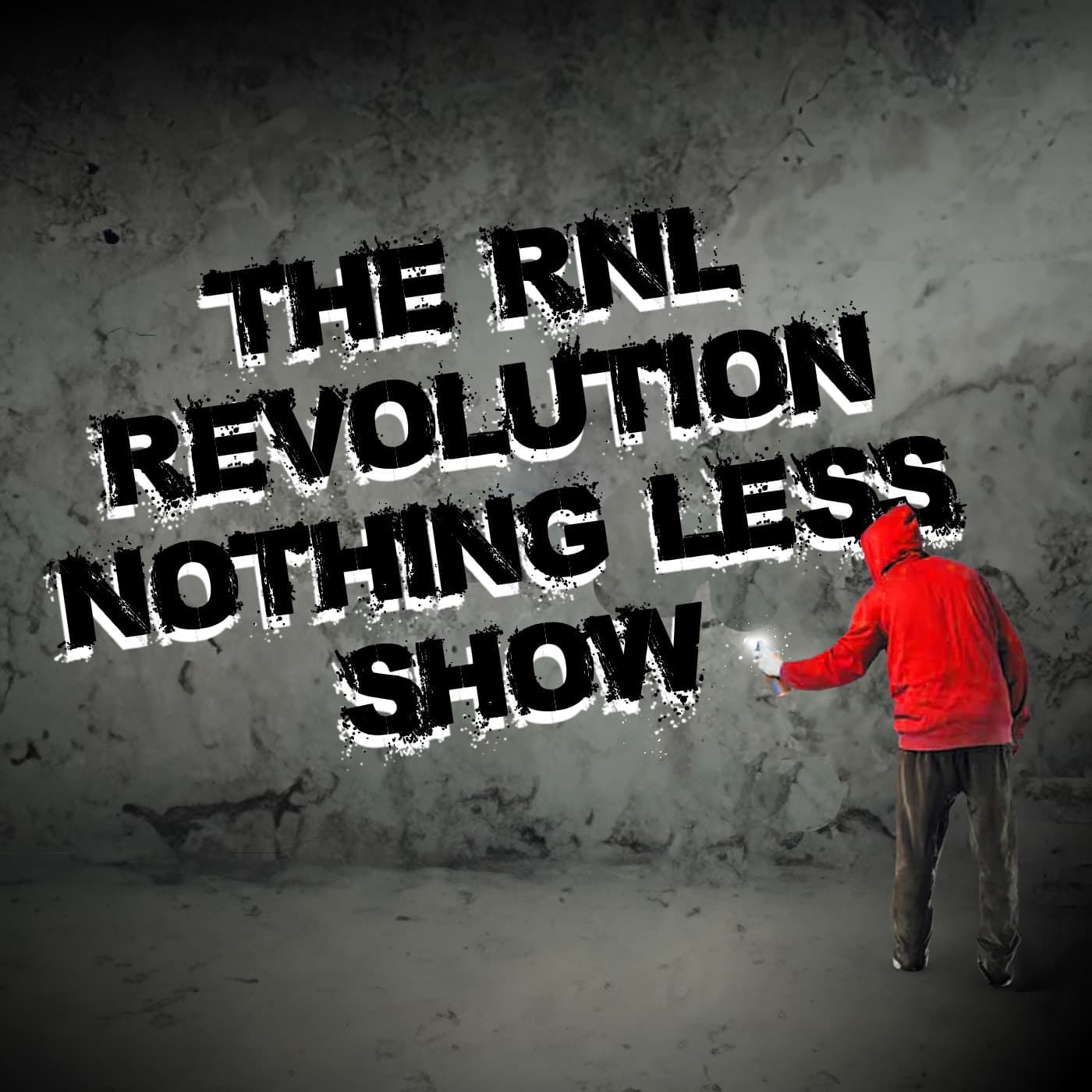 The RNL — Revolution, Nothing Less! — Show podcast artwork