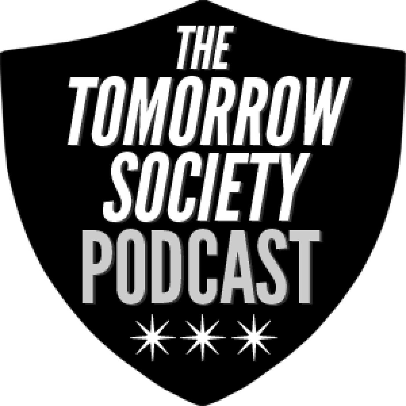 The Tomorrow Society Podcast podcast artwork