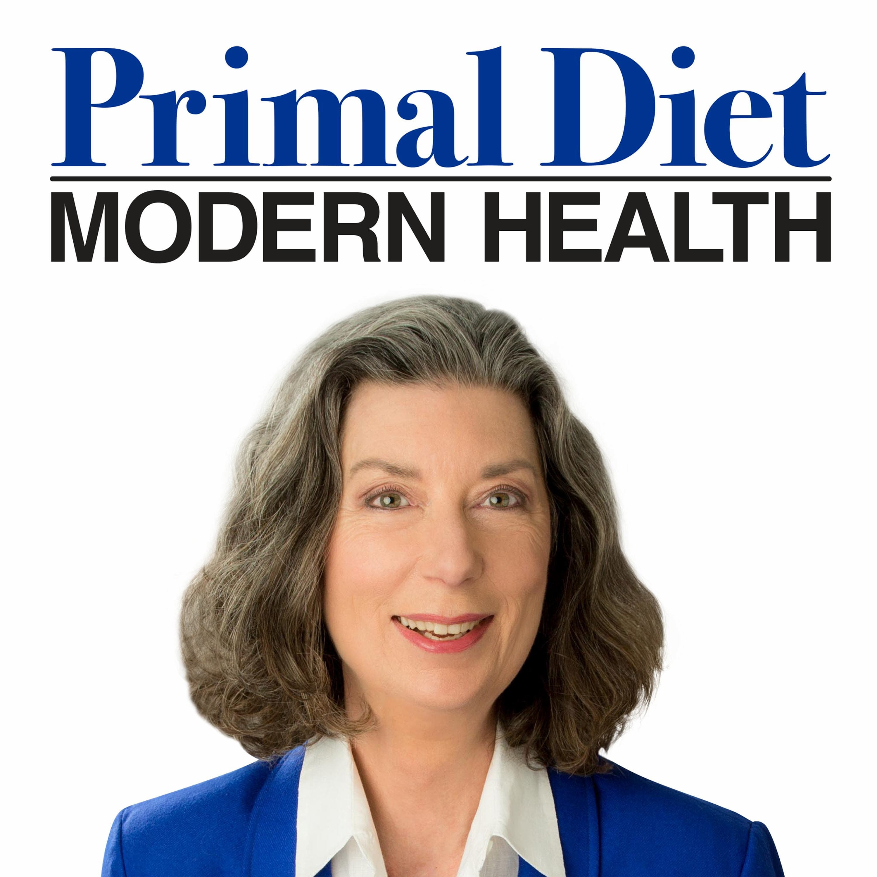 Primal Diet - Modern Health podcast artwork